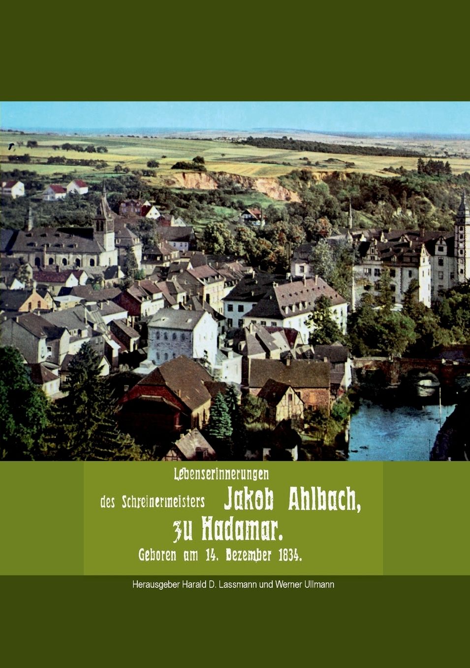 Lebenserinnerungen des Schreinermeisters Jakob Ahlbach
