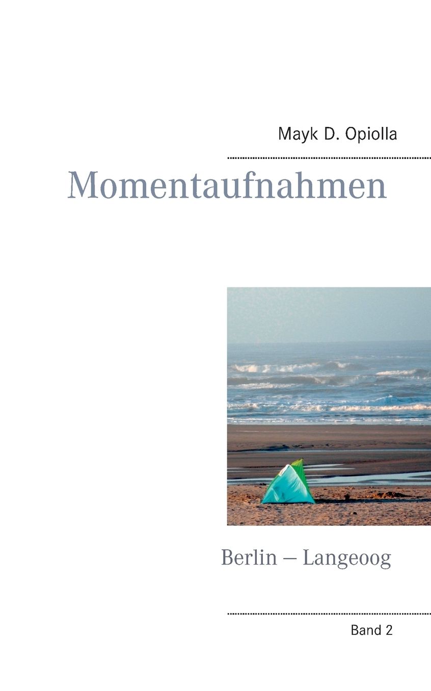 Momentaufnahmen Berlin - Langeoog