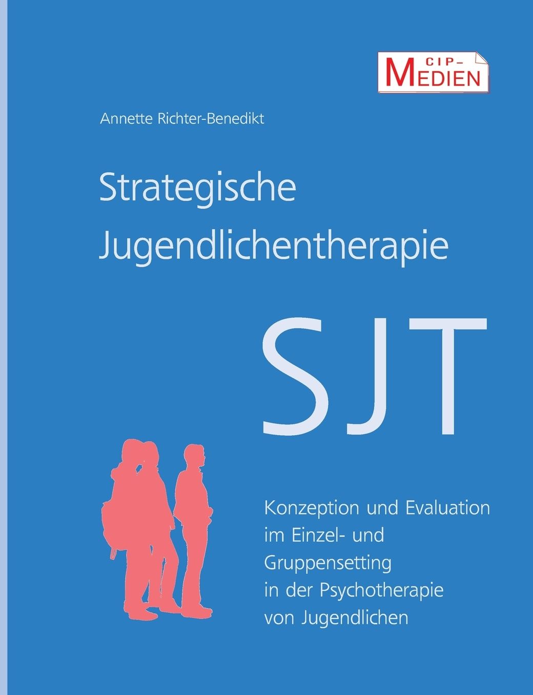 Strategische Jugendlichentherapie (SJT)