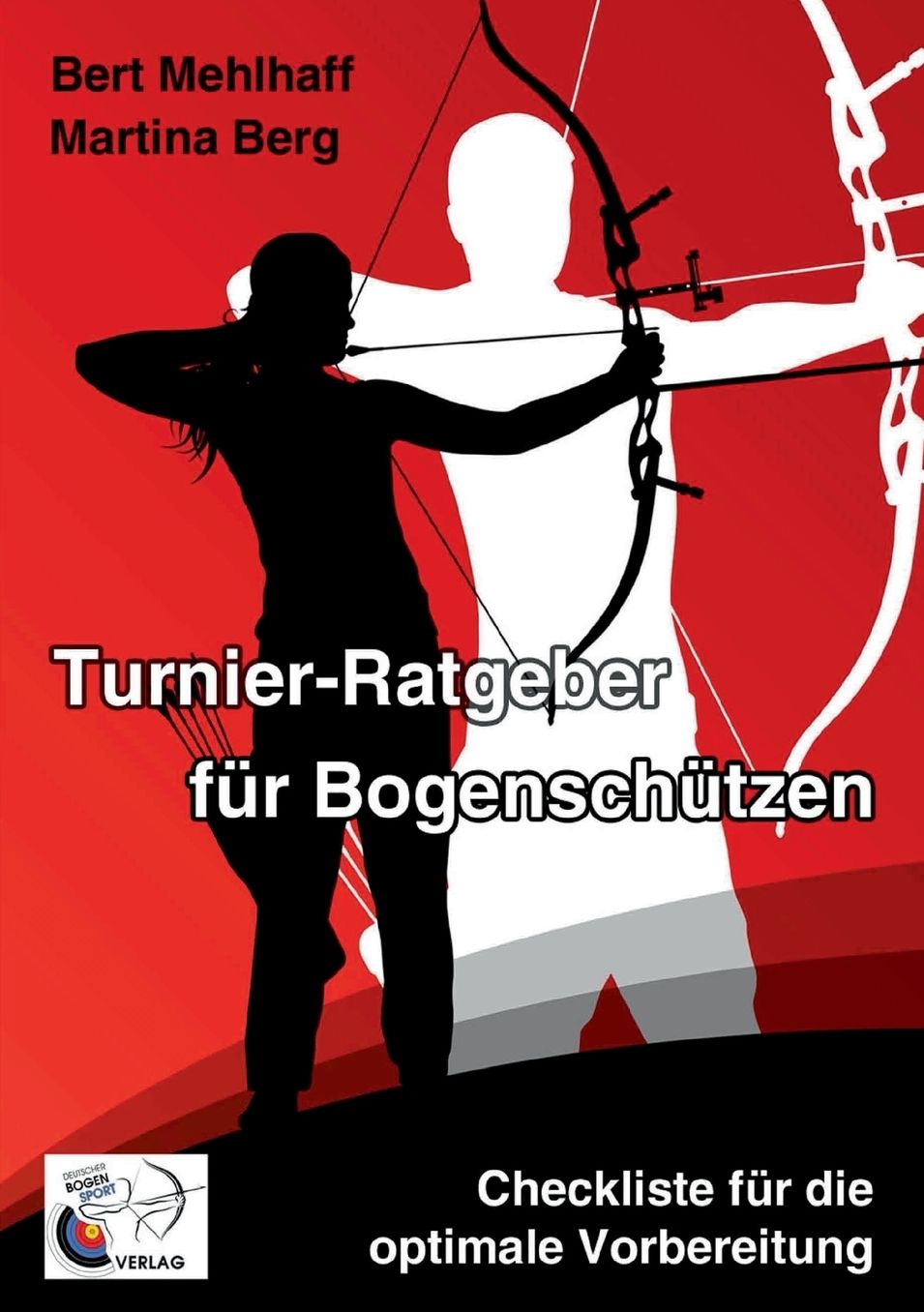 Turnier-Ratgeber f r Bogensch tzen