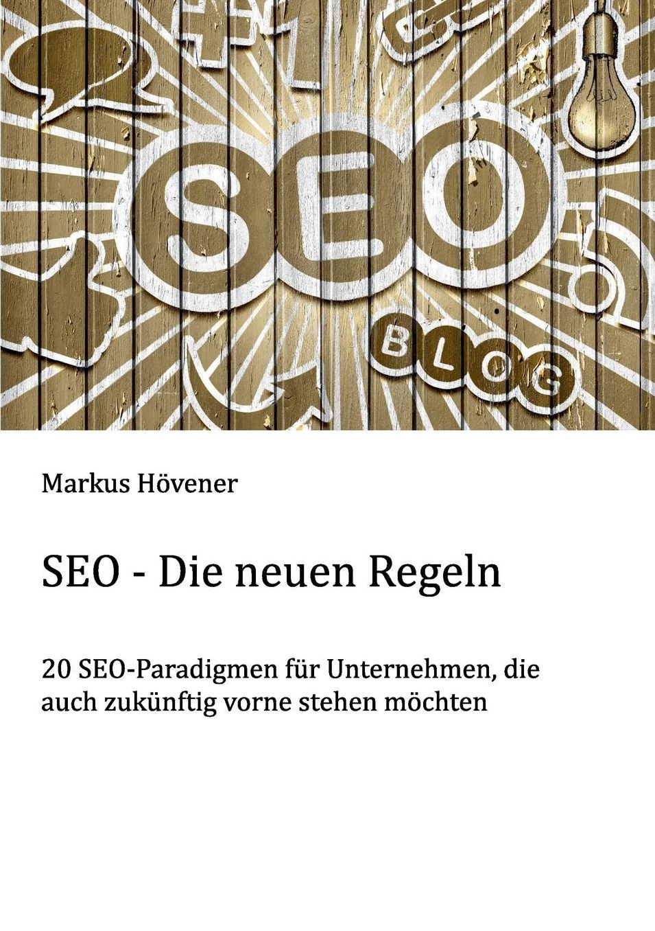 SEO - Die neuen Regeln