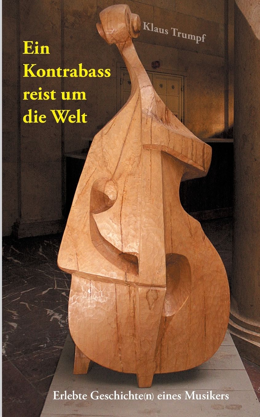 Ein Kontrabass reist um die Welt