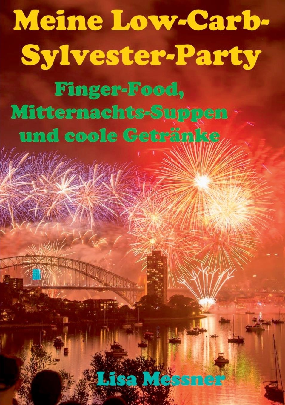 Meine Low-Carb-Sylvester-Party