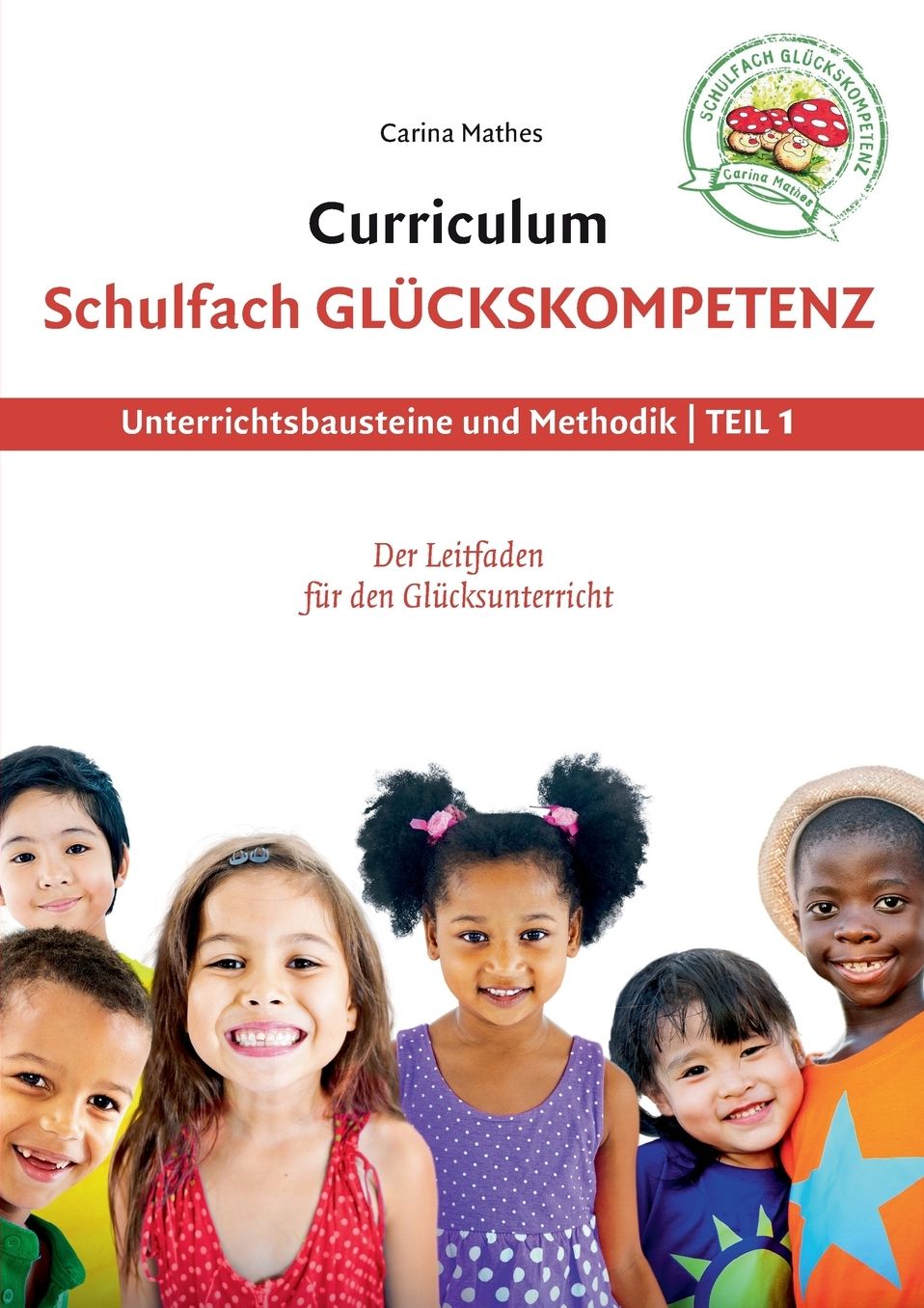 Curriculum Schulfach Glückskompetenz