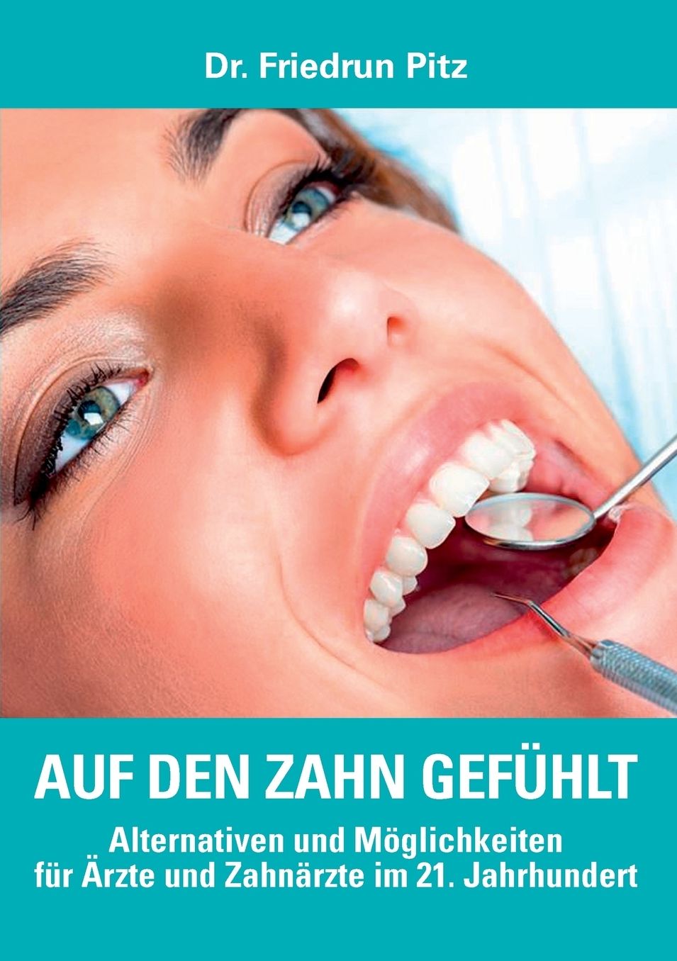 Auf den Zahn gefühlt