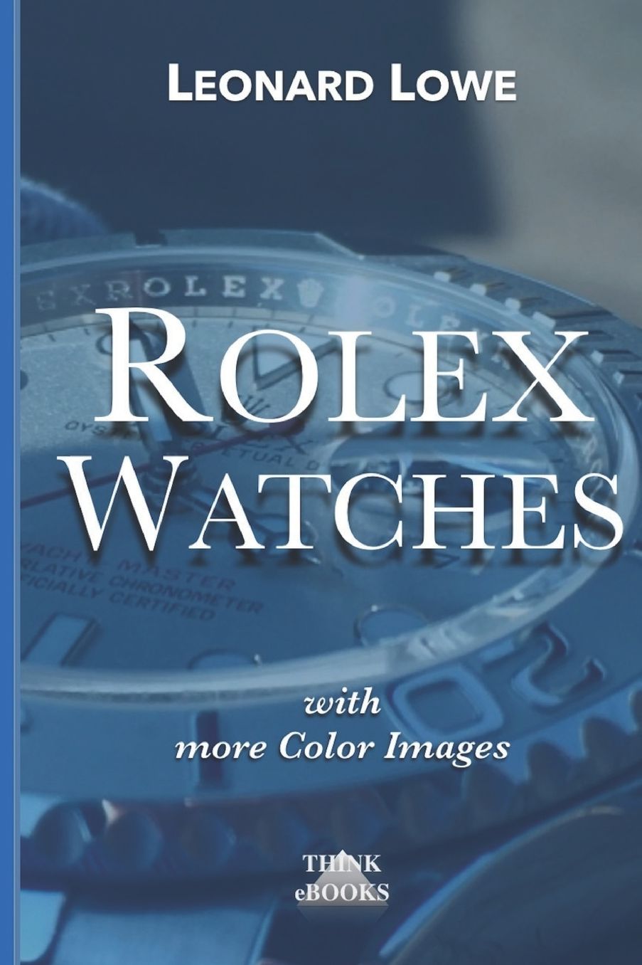Rolex Watches: From the Rolex Submariner to the Rolex Daytona