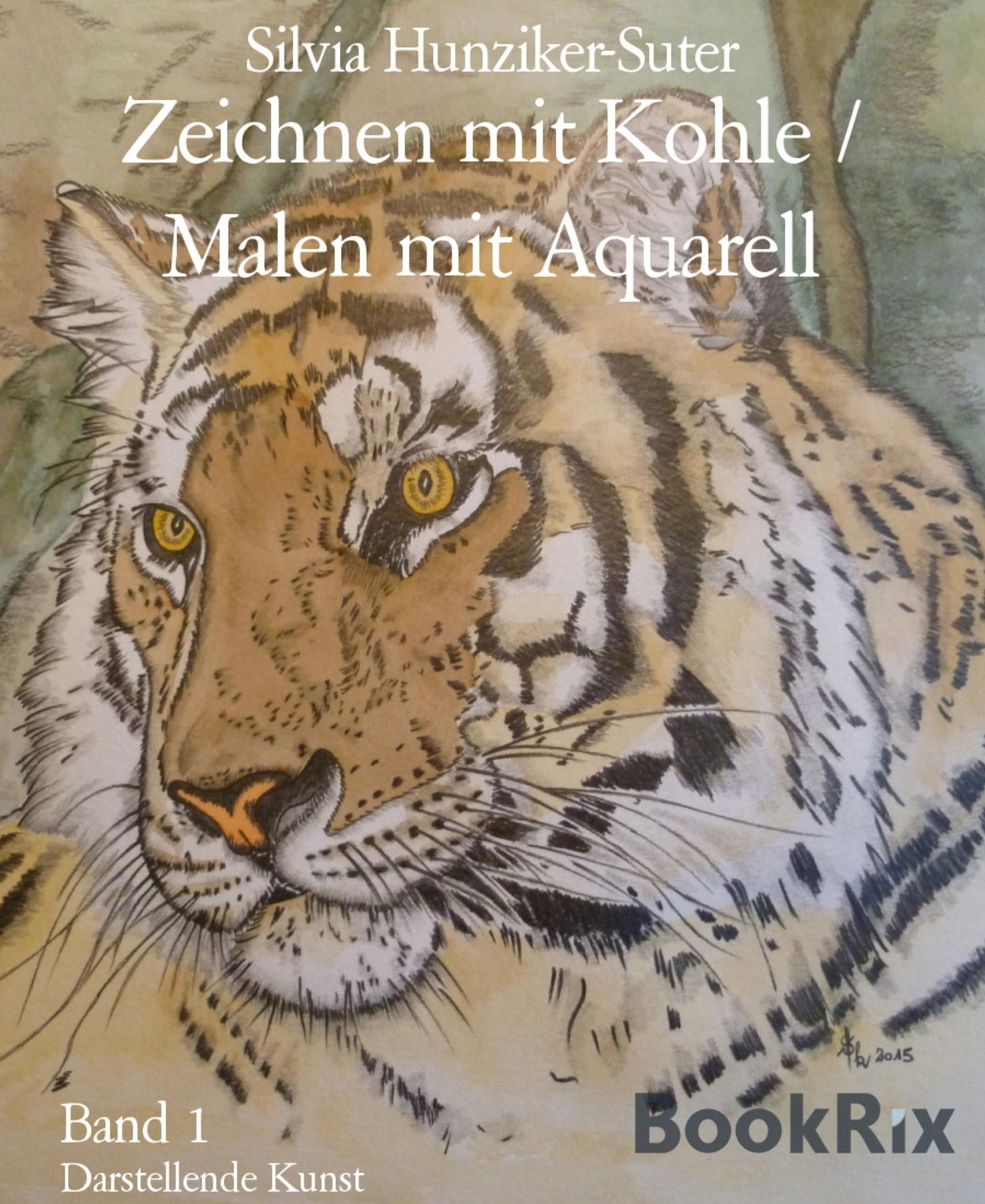 Zeichnen mit Kohle / Malen mit Aquarell: Band 1