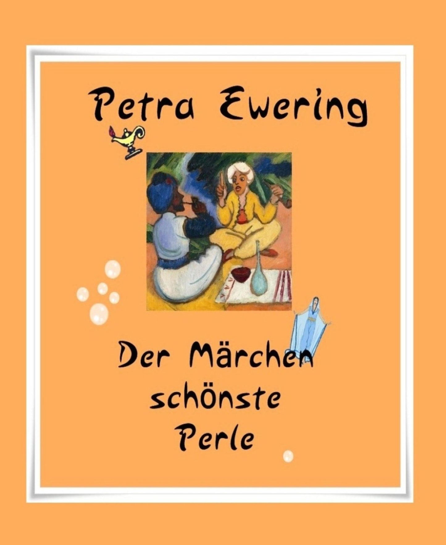 Der Märchen schönste Perle: Ex oriente lux