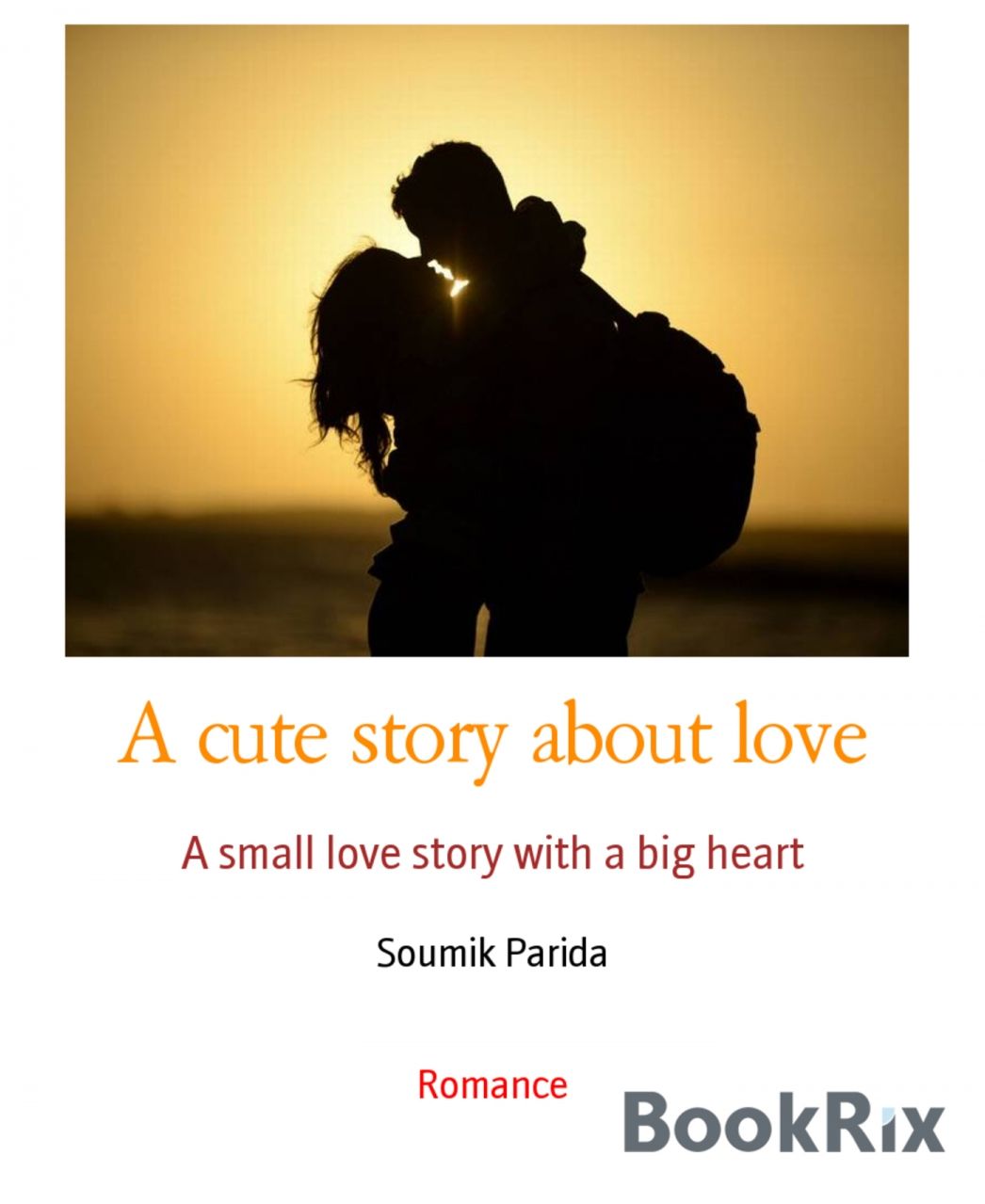 A cute story about love: A small love story with a big heart