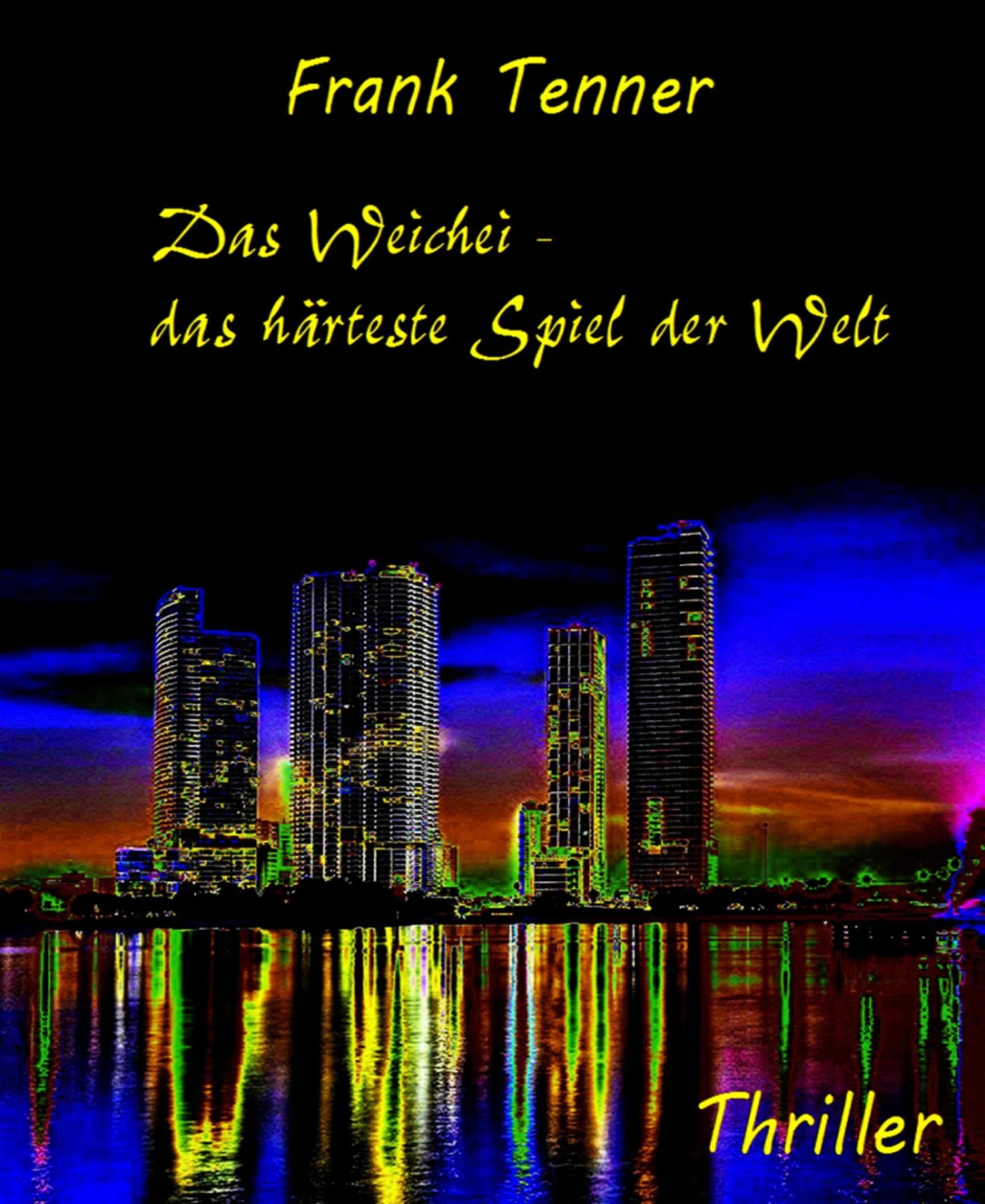 Das Weichei - das härteste Spiel der Welt: Band 2 der Weichei-Trilogie