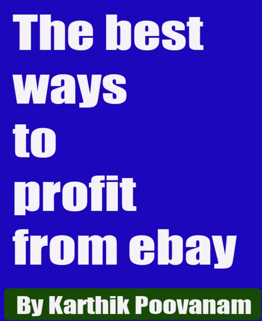 The best ways to profit from ebay