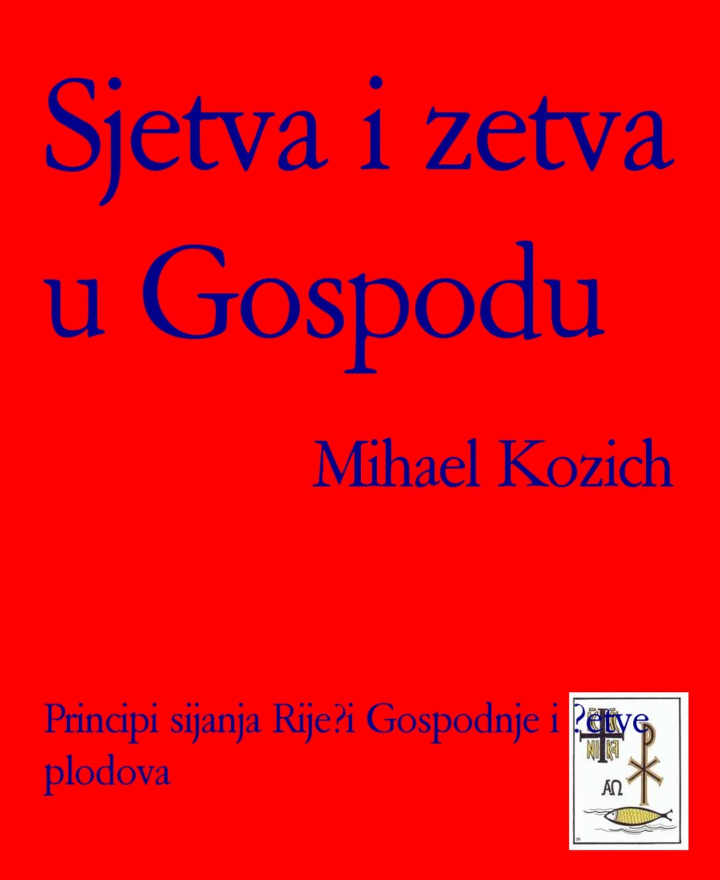 Sjetva i zetva u Gospodu: Principi sijanja Rije