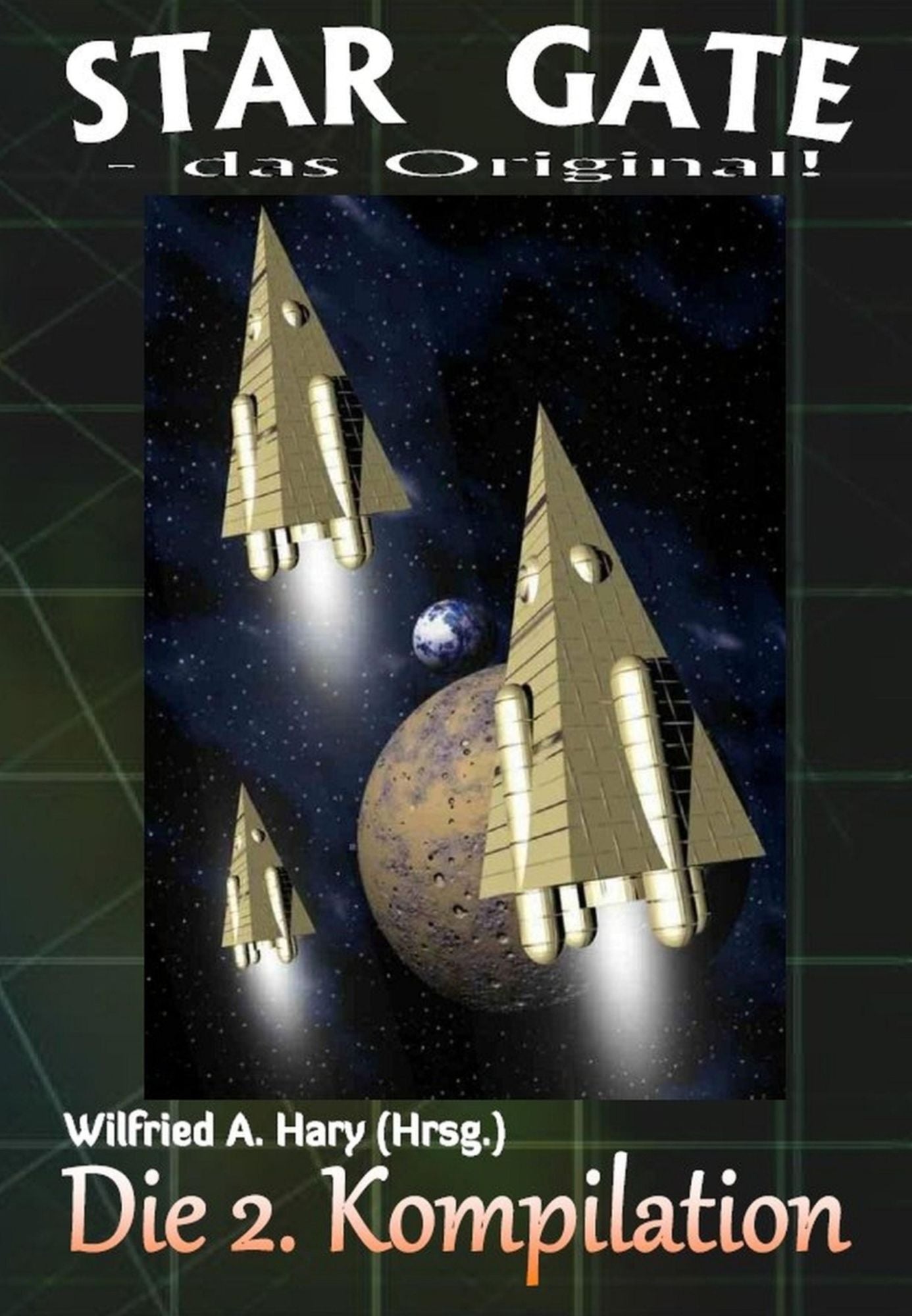 STAR GATE - das Original: Die 2. Kompilation