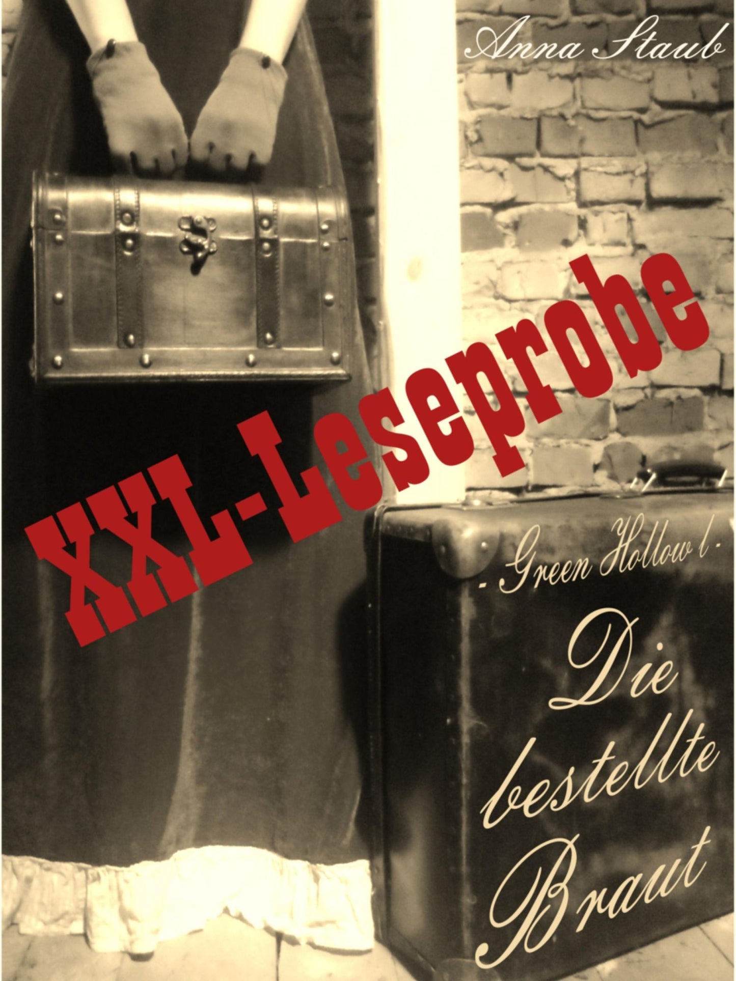 XXL-Leseprobe: Die bestellte Braut: Green Hollow I