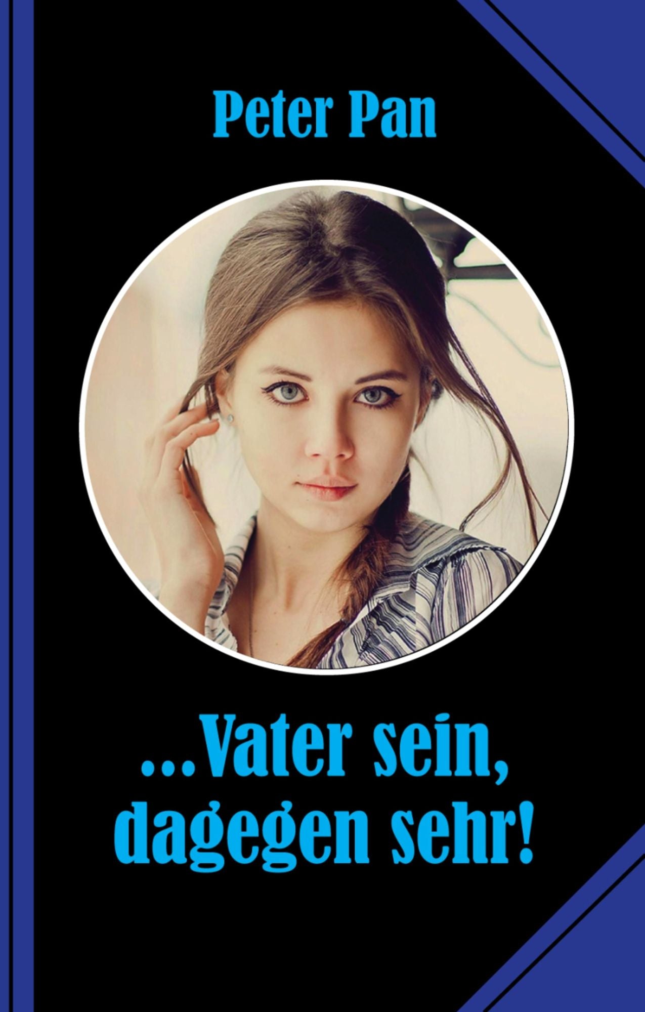...Vater sein, dagegen sehr!: Eine erotische Romanze