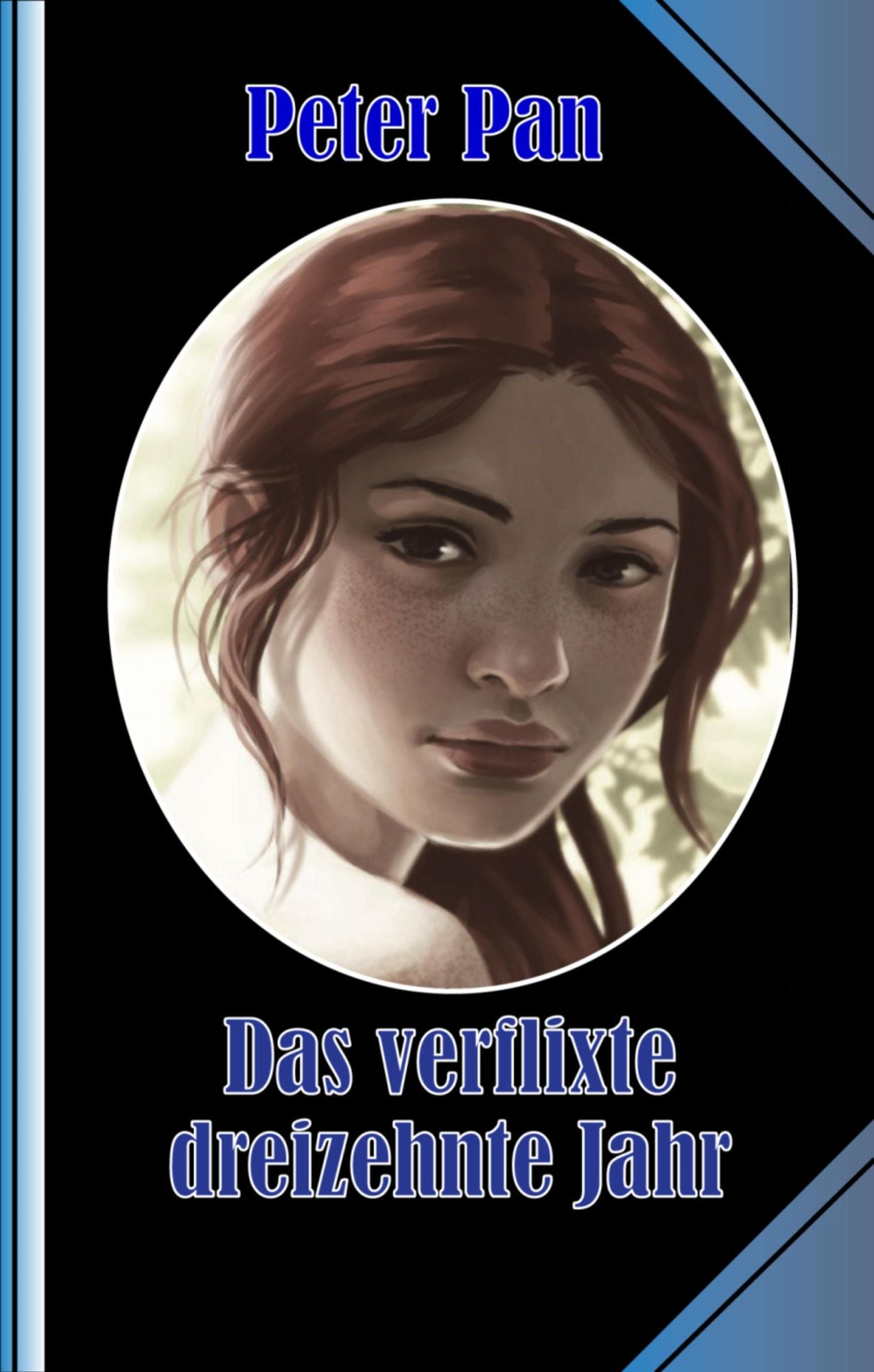 Das verflixte dreizehnte Jahr!: Zwölf Auszüge aus dem intimen Tagebuch einer frühreifen Göre