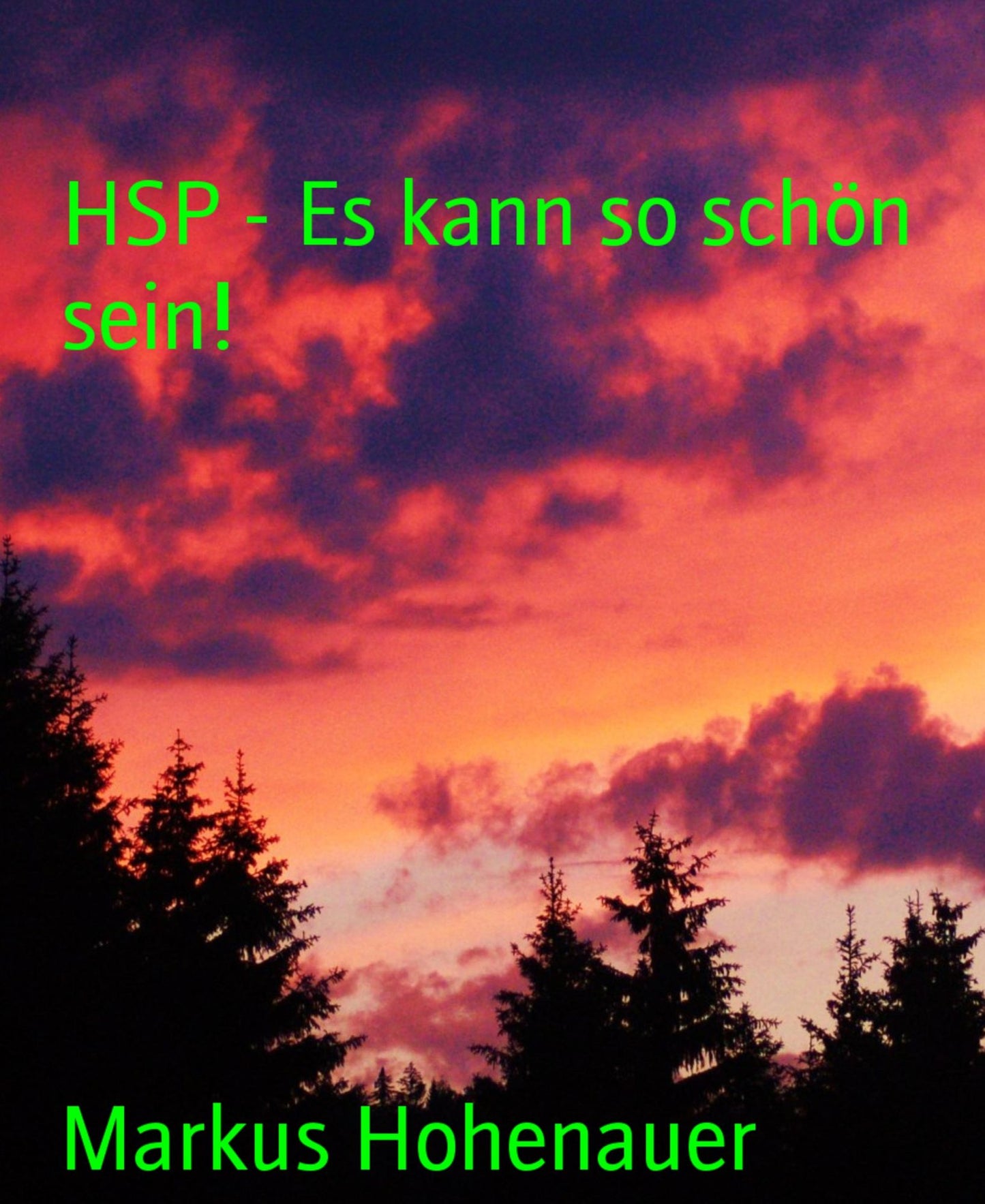 HSP - Es kann so schön sein!