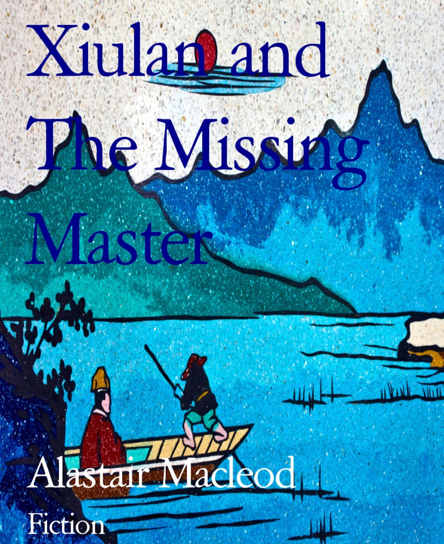 Xiulan and The Missing Master