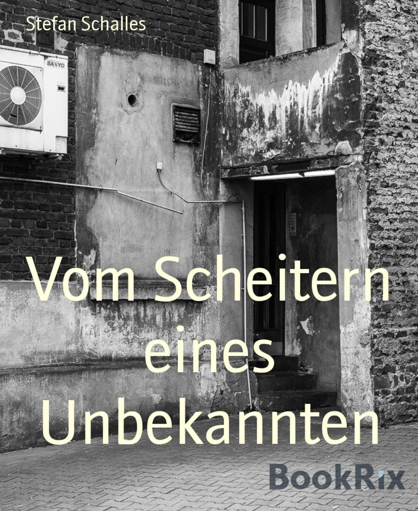 Vom Scheitern eines Unbekannten