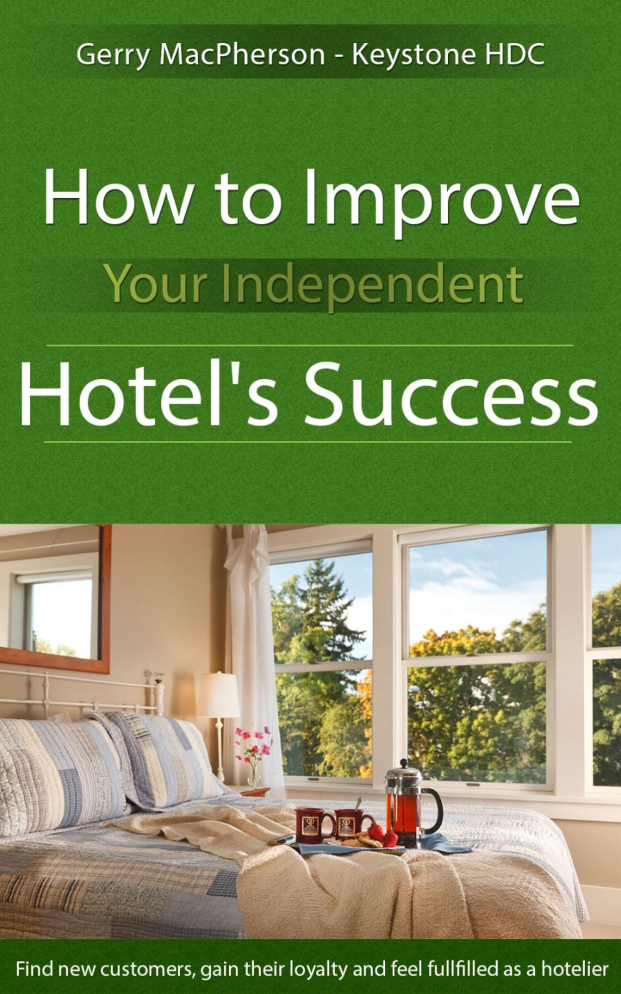 How to Improve Your Independent Hotel's Success