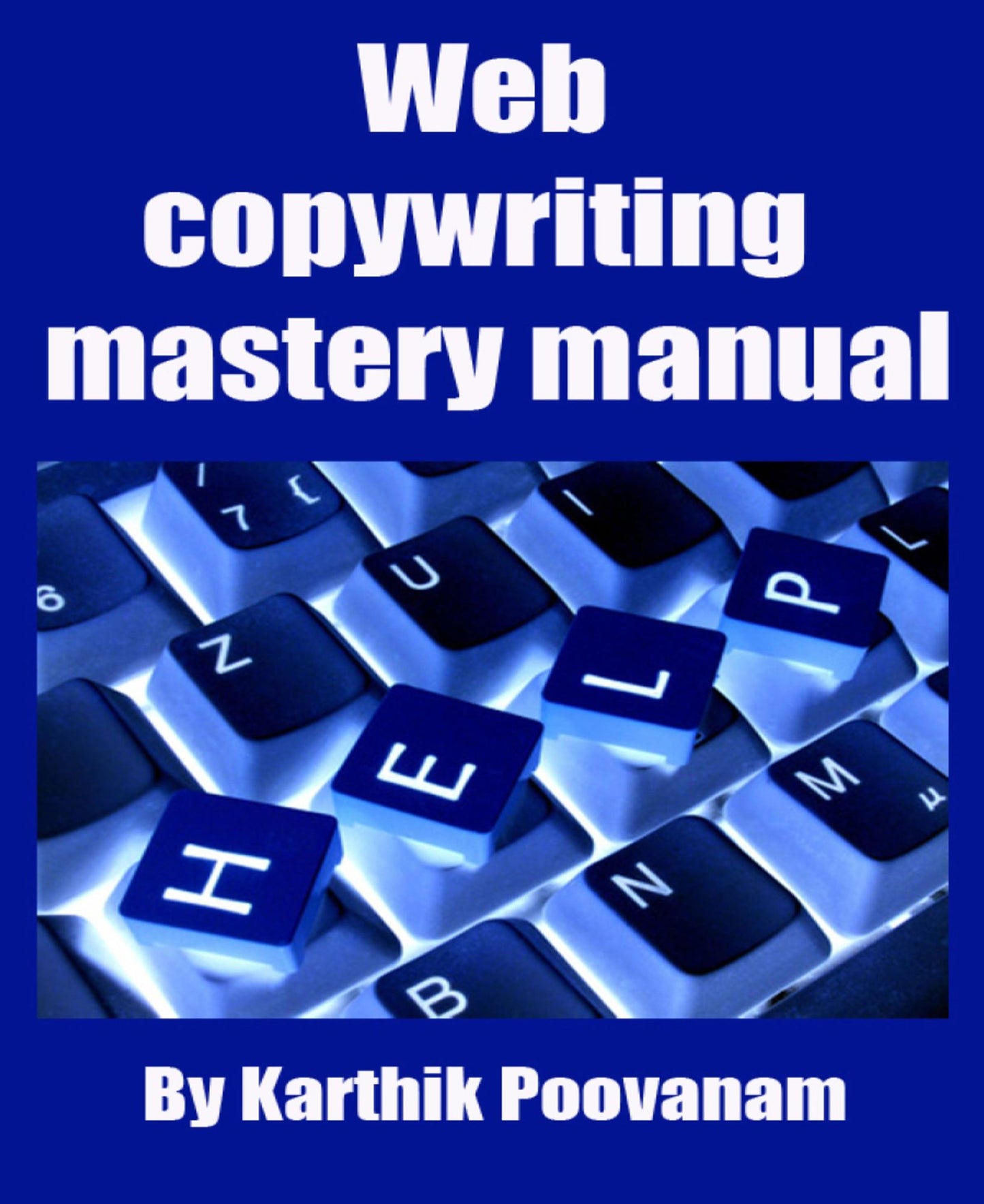Web copywriting mastery manual