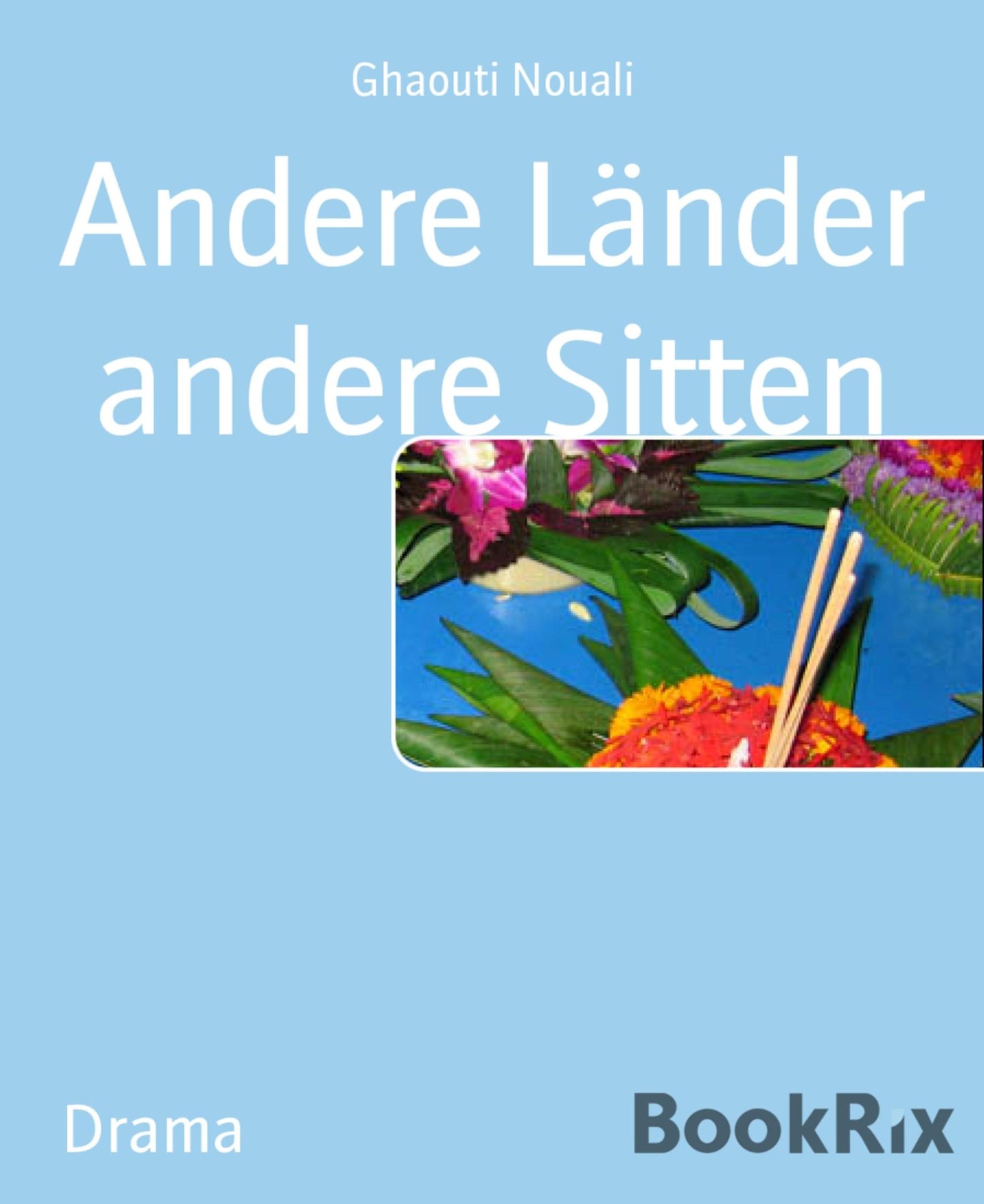 Andere Länder andere Sitten