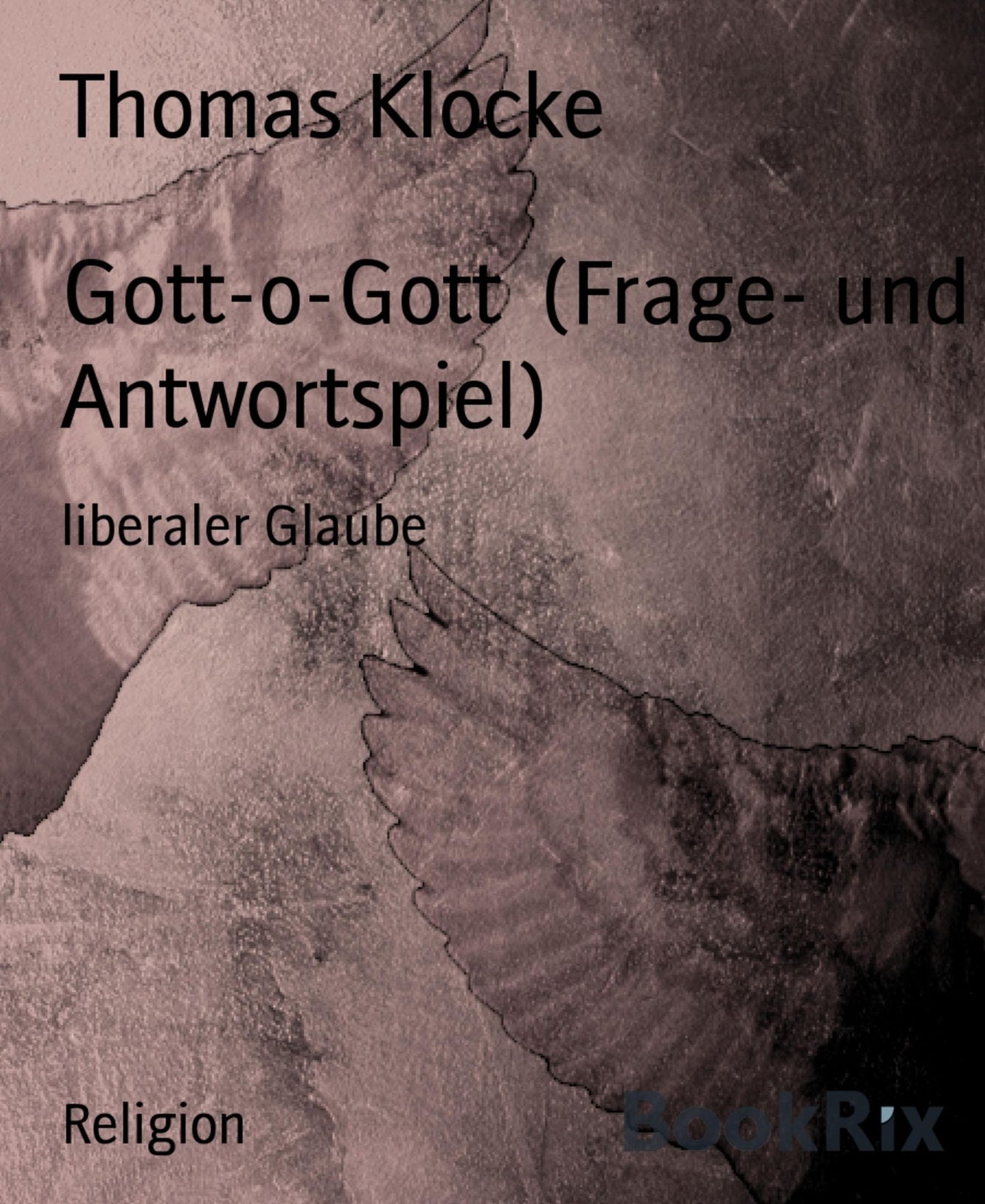 Gott-o-Gott (Frage- und Antwortspiel): liberaler Glaube