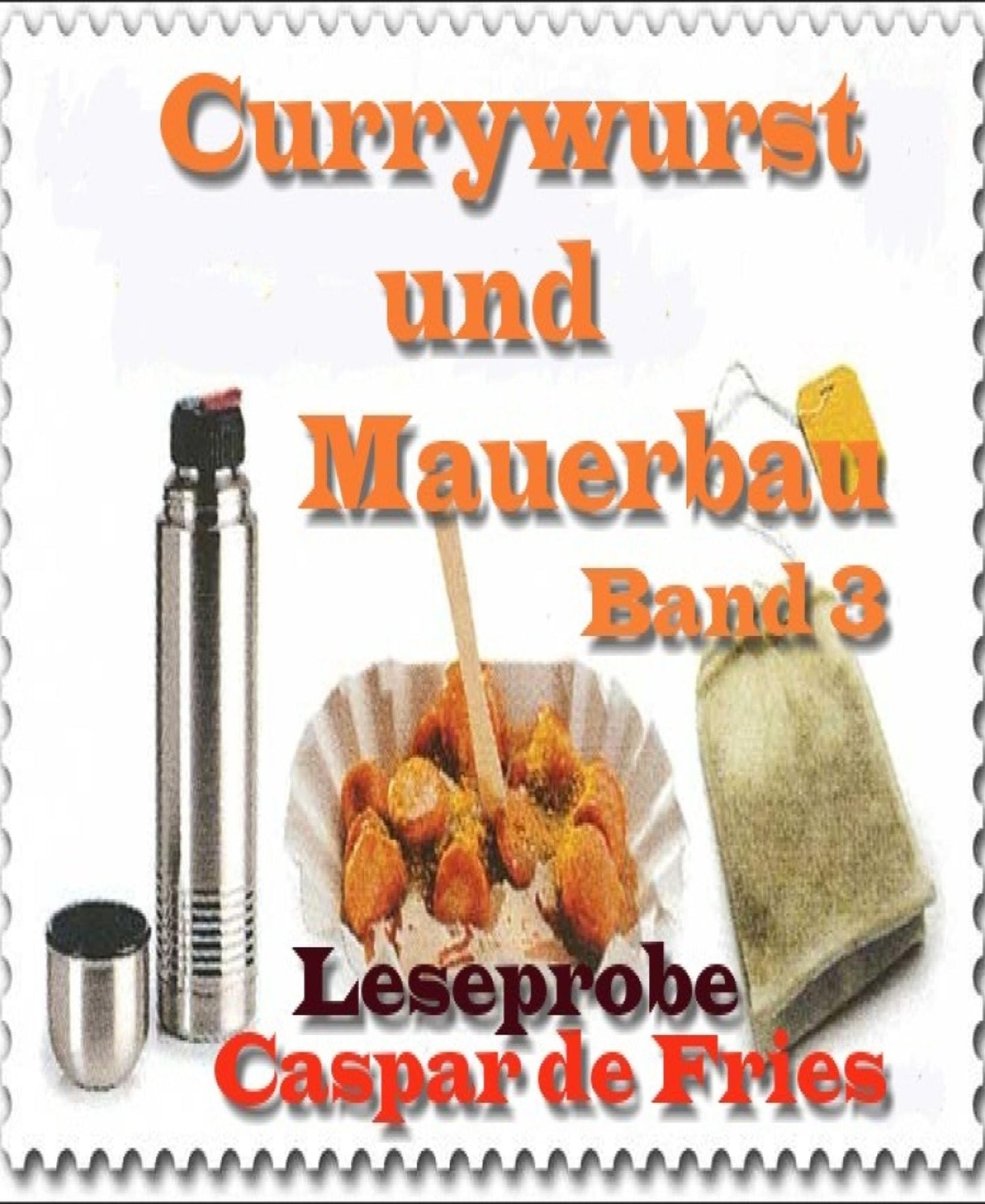 Currywurst und Mauerbau - Band 3 - Leseprobe: Im Netz des kalten Krieges