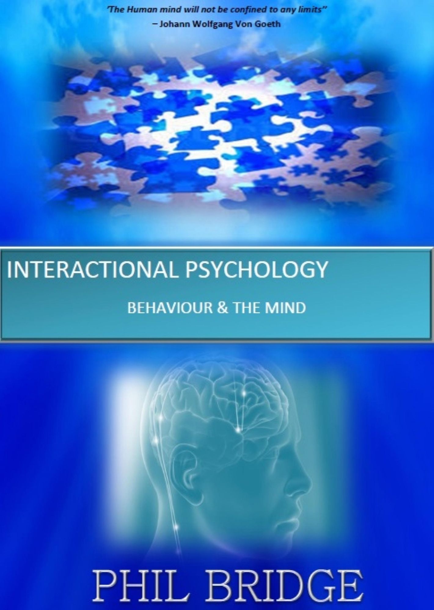 Interactional Psychology: Behaviour & The Mind