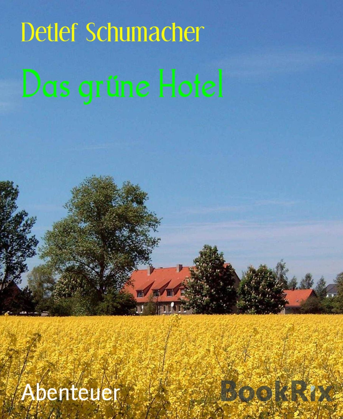 Das grüne Hotel