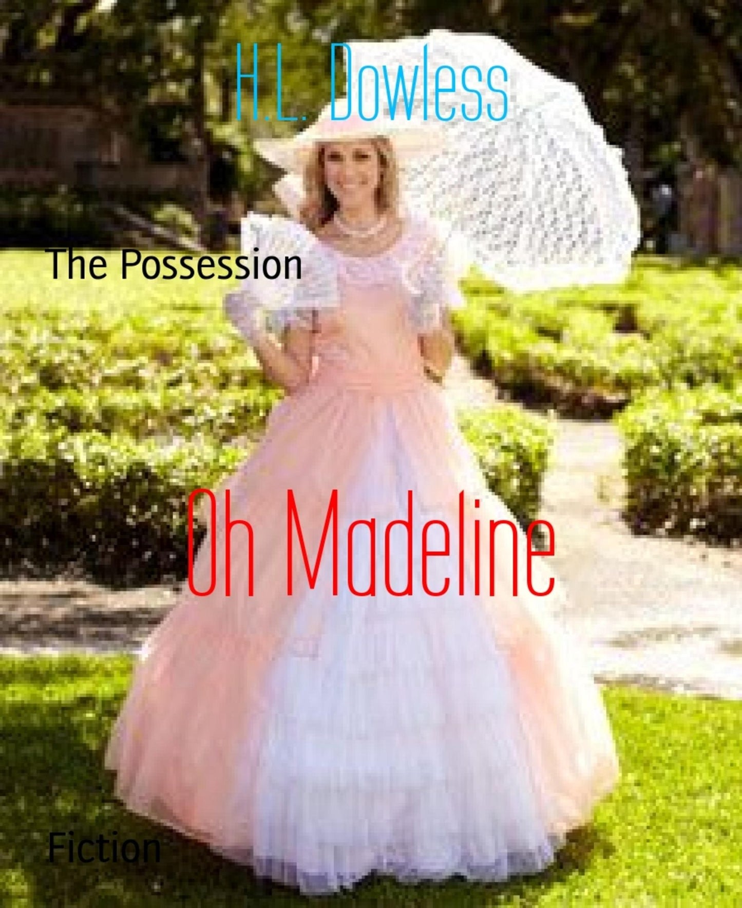 Oh Madeline: The Possession