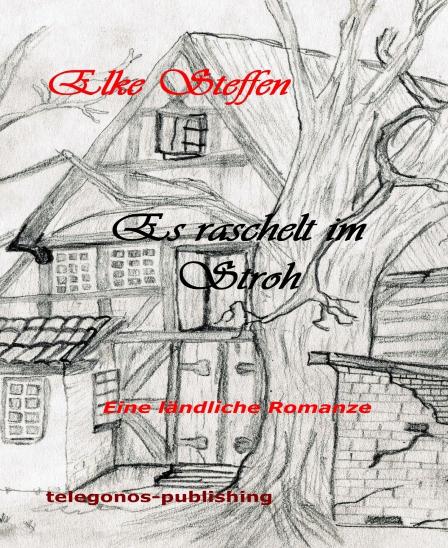 Es raschelt im Stroh - Eine ländliche Romanze