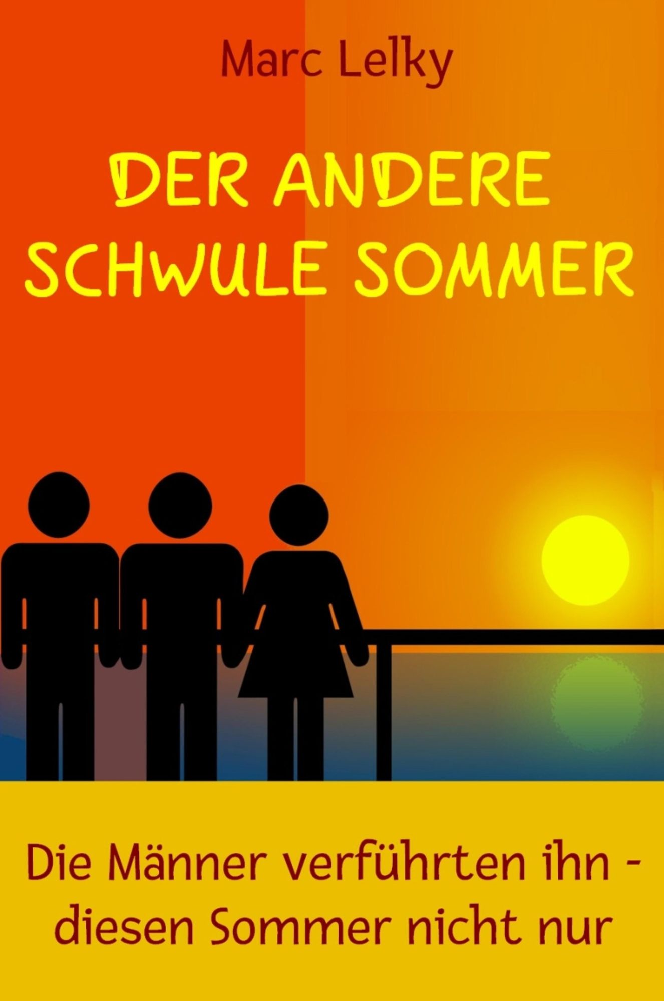 Der andere schwule Sommer: Die Männer verführten ihn - diesen Sommer nicht nur