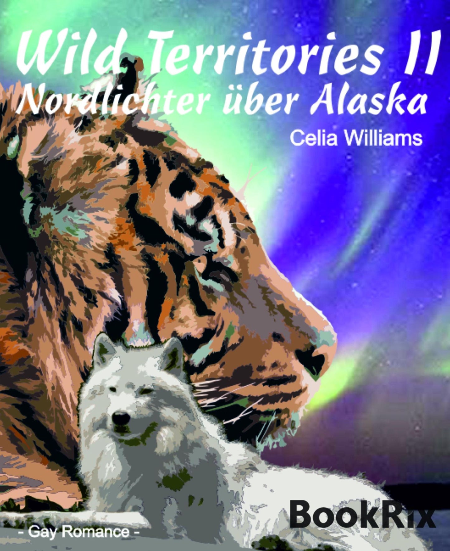 Wild Territories II - Nordlichter über Alaska: Gay Fantasy Romance