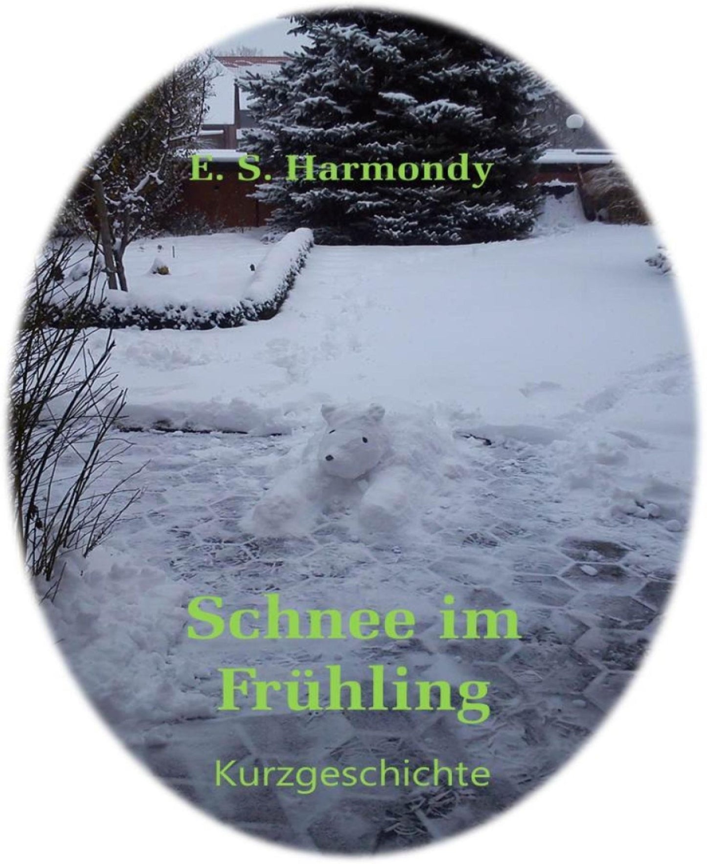 Schnee im Frühling: Eine Kurzgeschichte