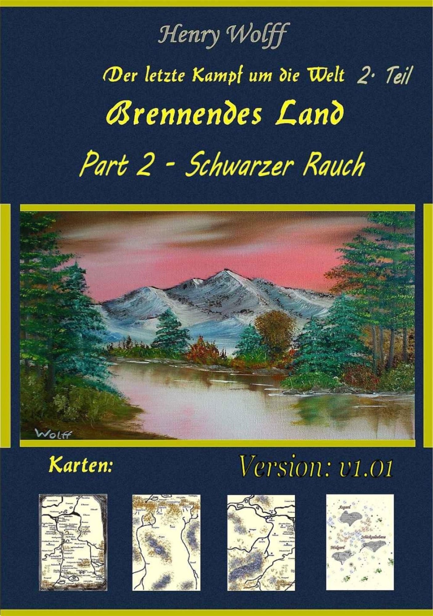 Schwarzer Rauch v1.01: Brennendes Land, Part 2, Der letzte Kampf um die Welt 2. Teil