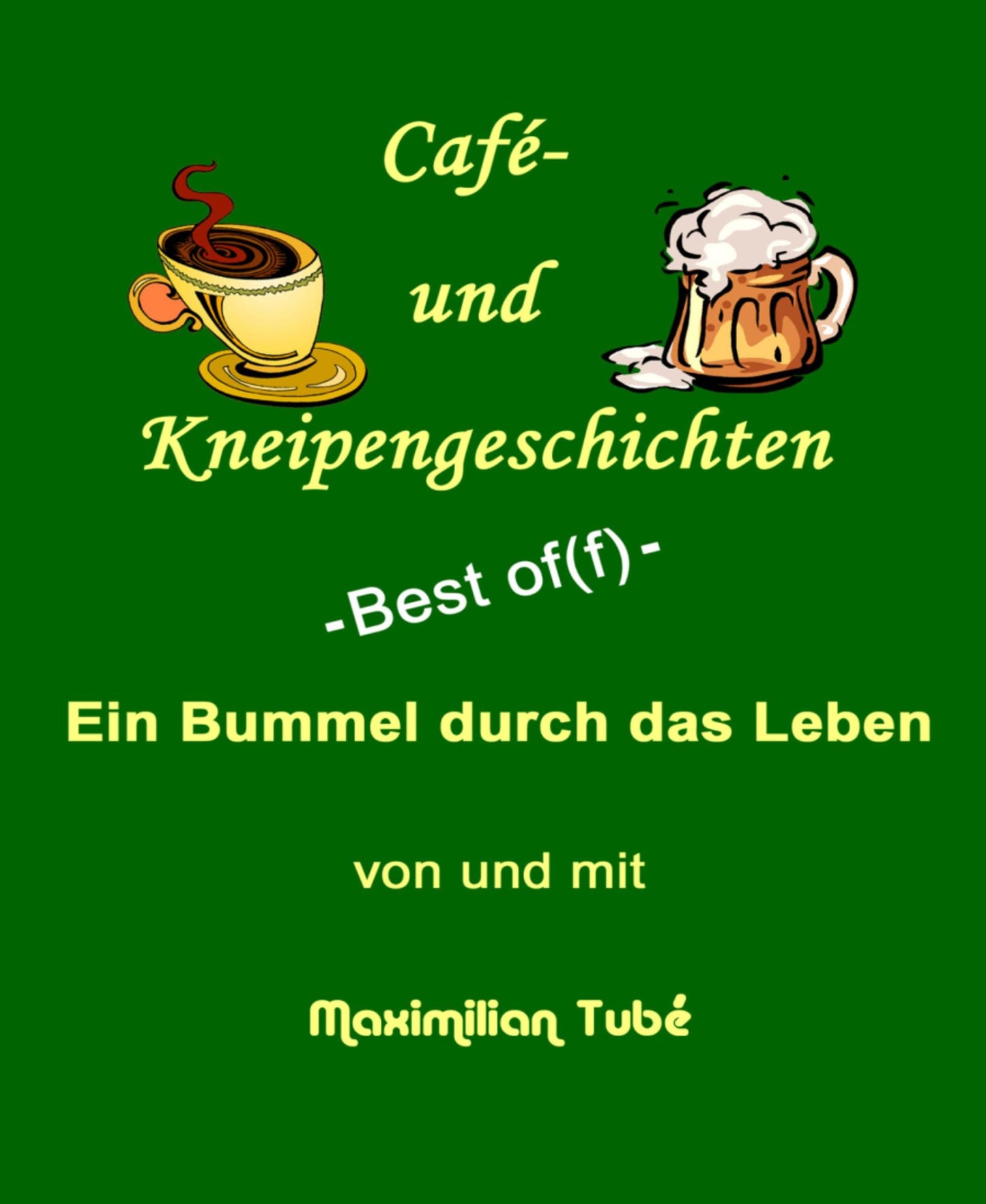 Café- und Kneipengeschichten: -Best of(f)-