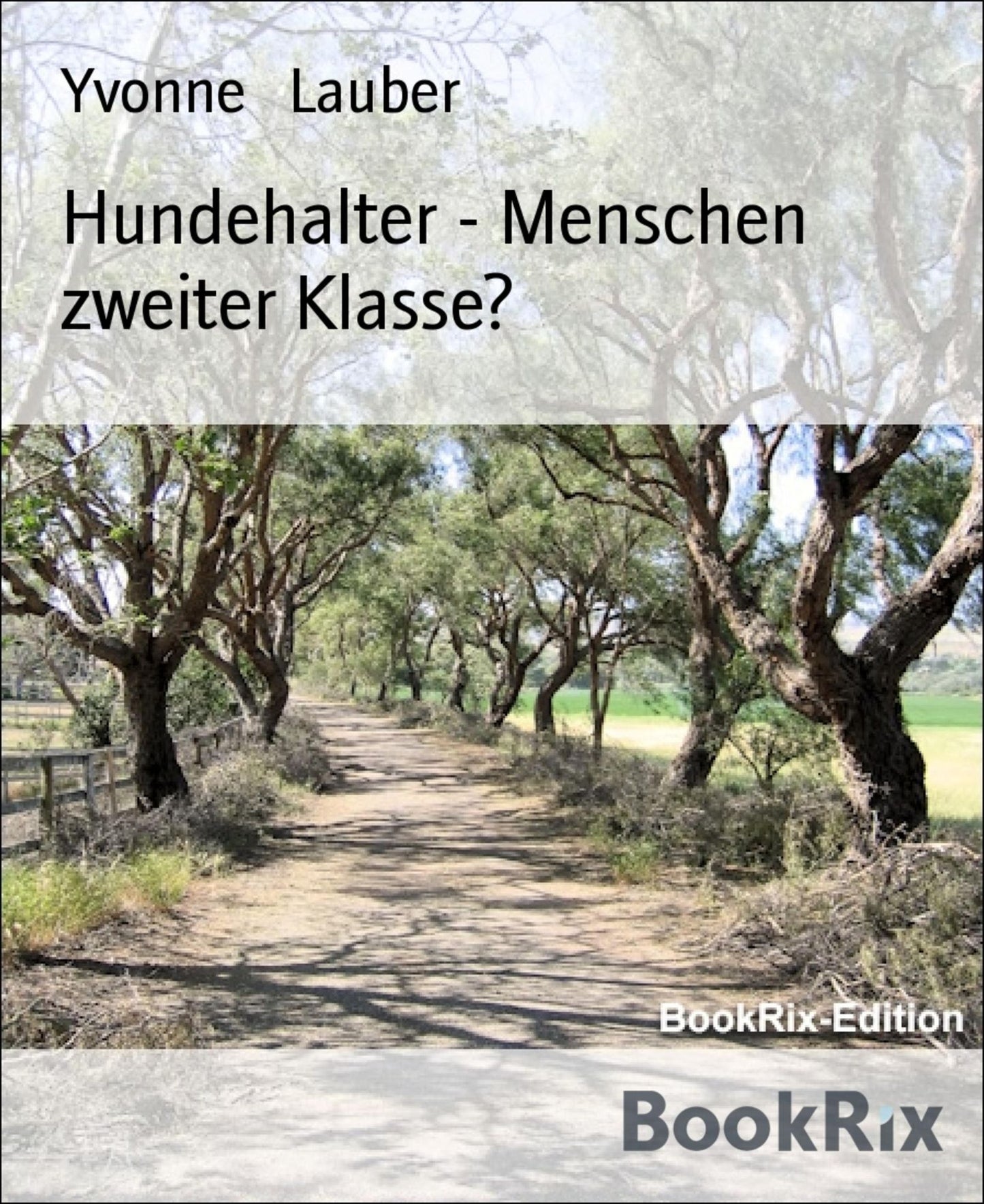 Hundehalter - Menschen zweiter Klasse?