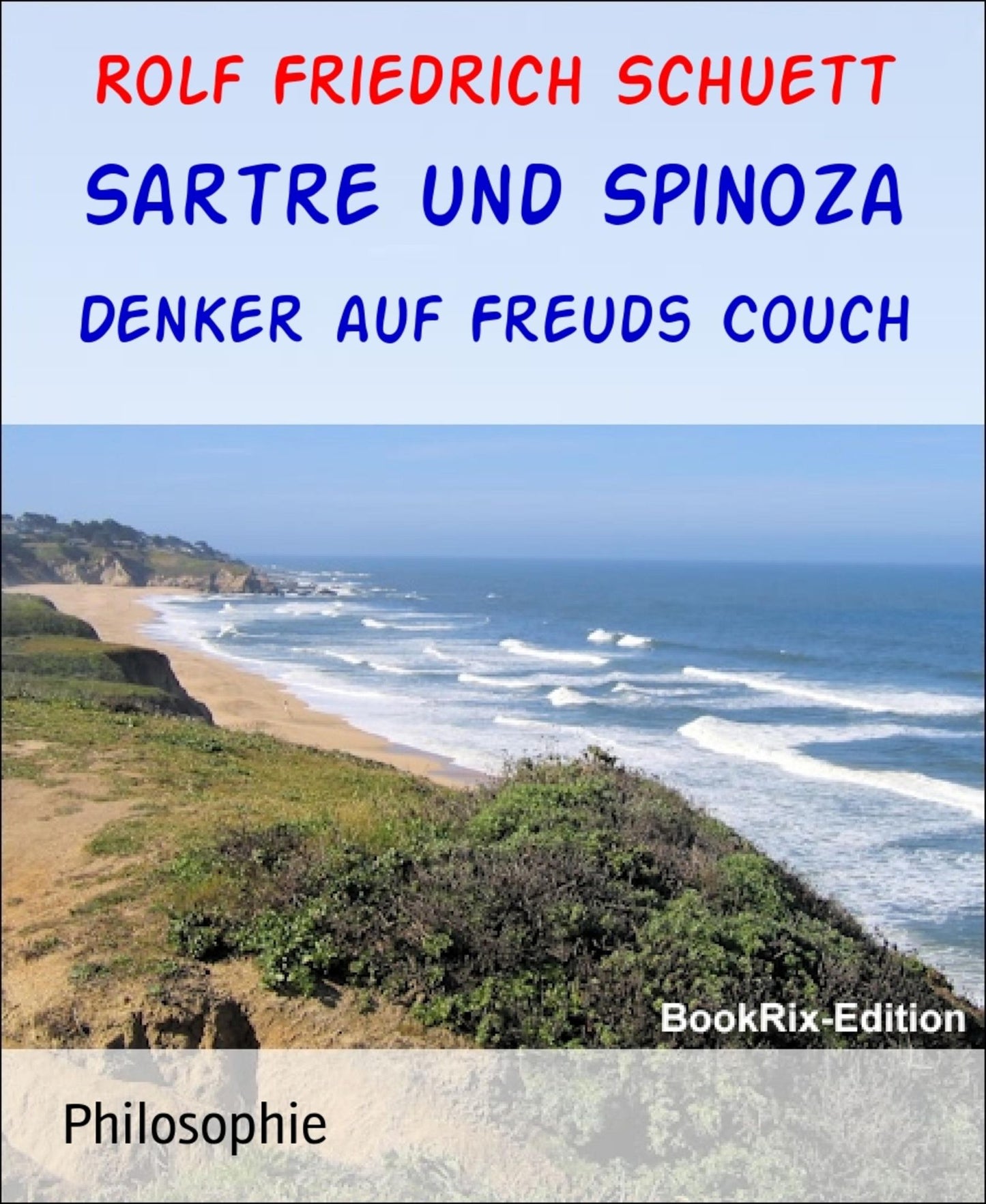 Sartre und Spinoza: Denker auf Freuds Couch