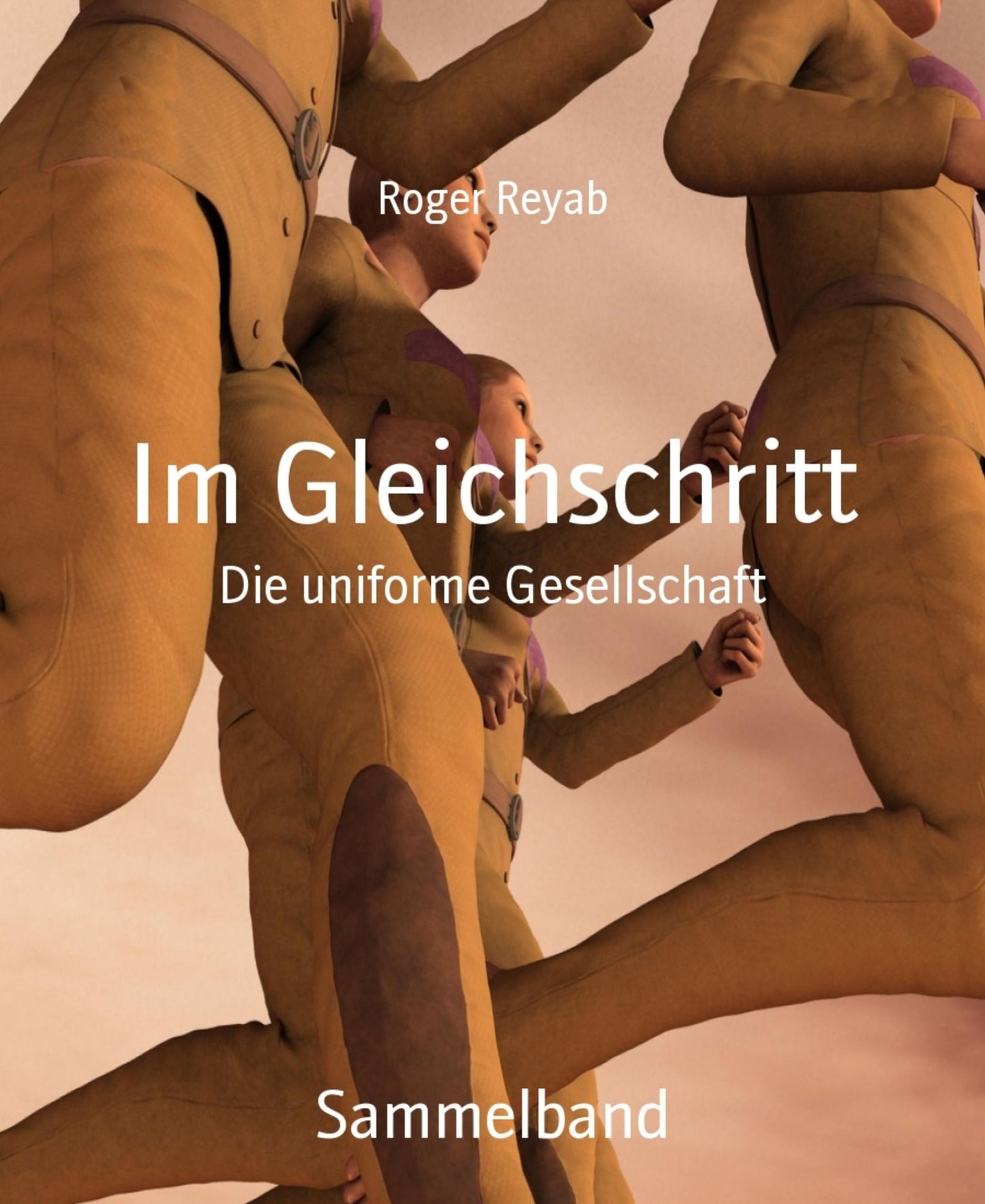 Im Gleichschritt: Die uniforme Gesellschaft