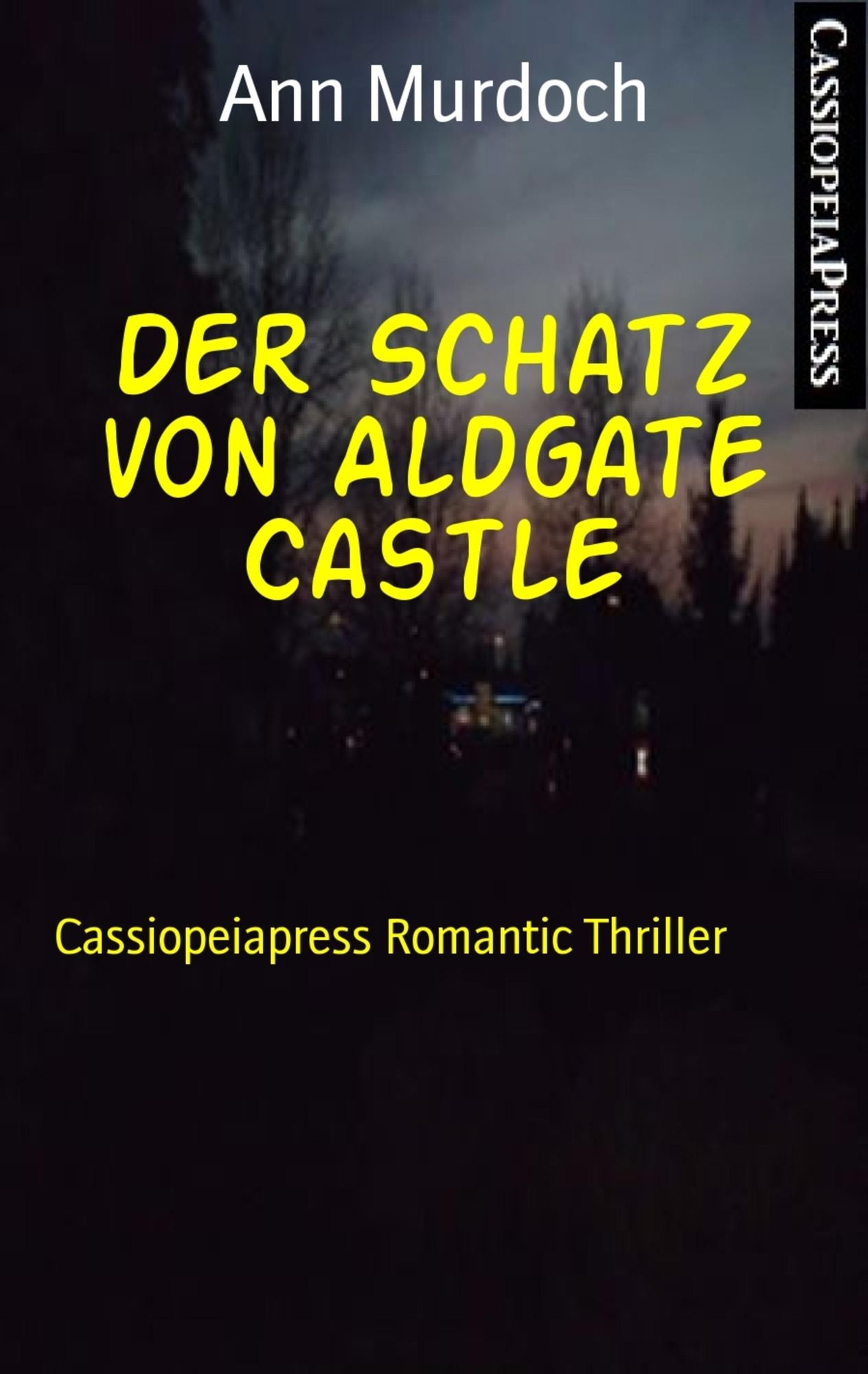 Der Schatz von Aldgate Castle: Cassiopeiapress Romantic Thriller