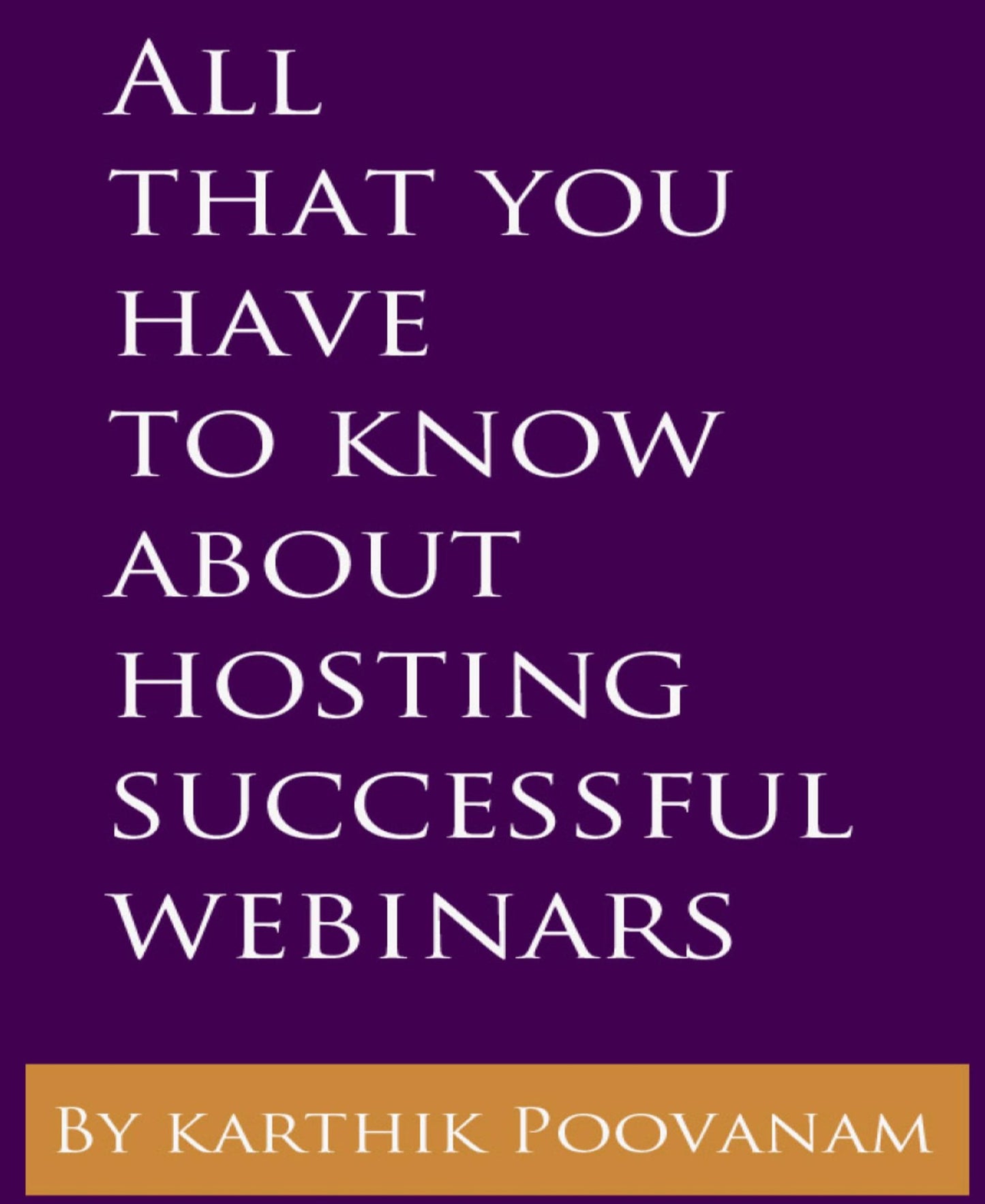 All that you have to know about hosting successful webinars