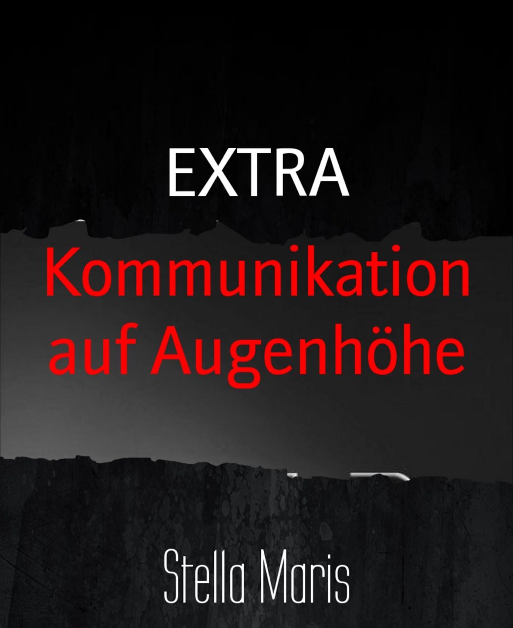 Kommunikation auf Augenhöhe: EXTRA
