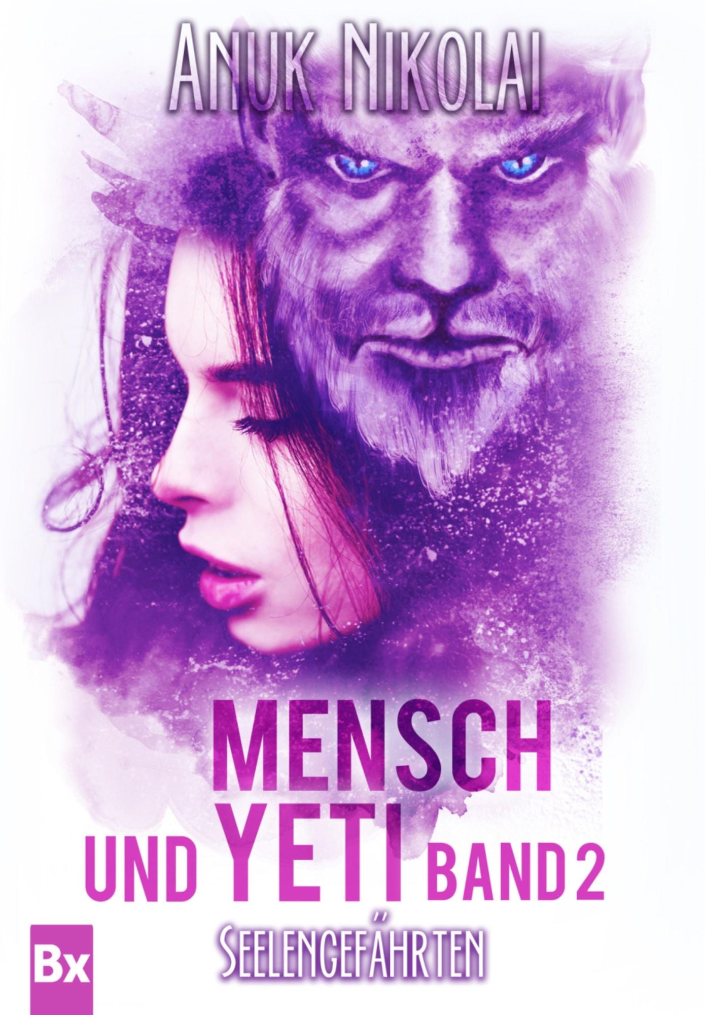 Mensch und Yeti - Band 2: Seelengefährten