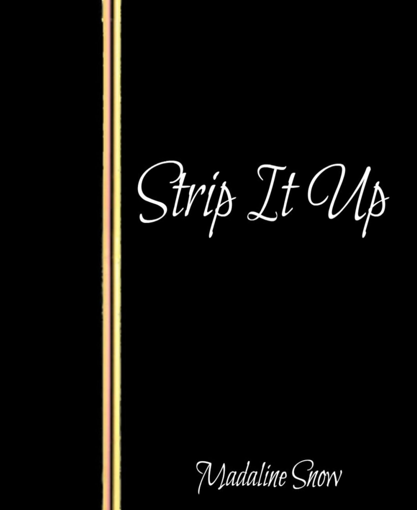 Strip It Up