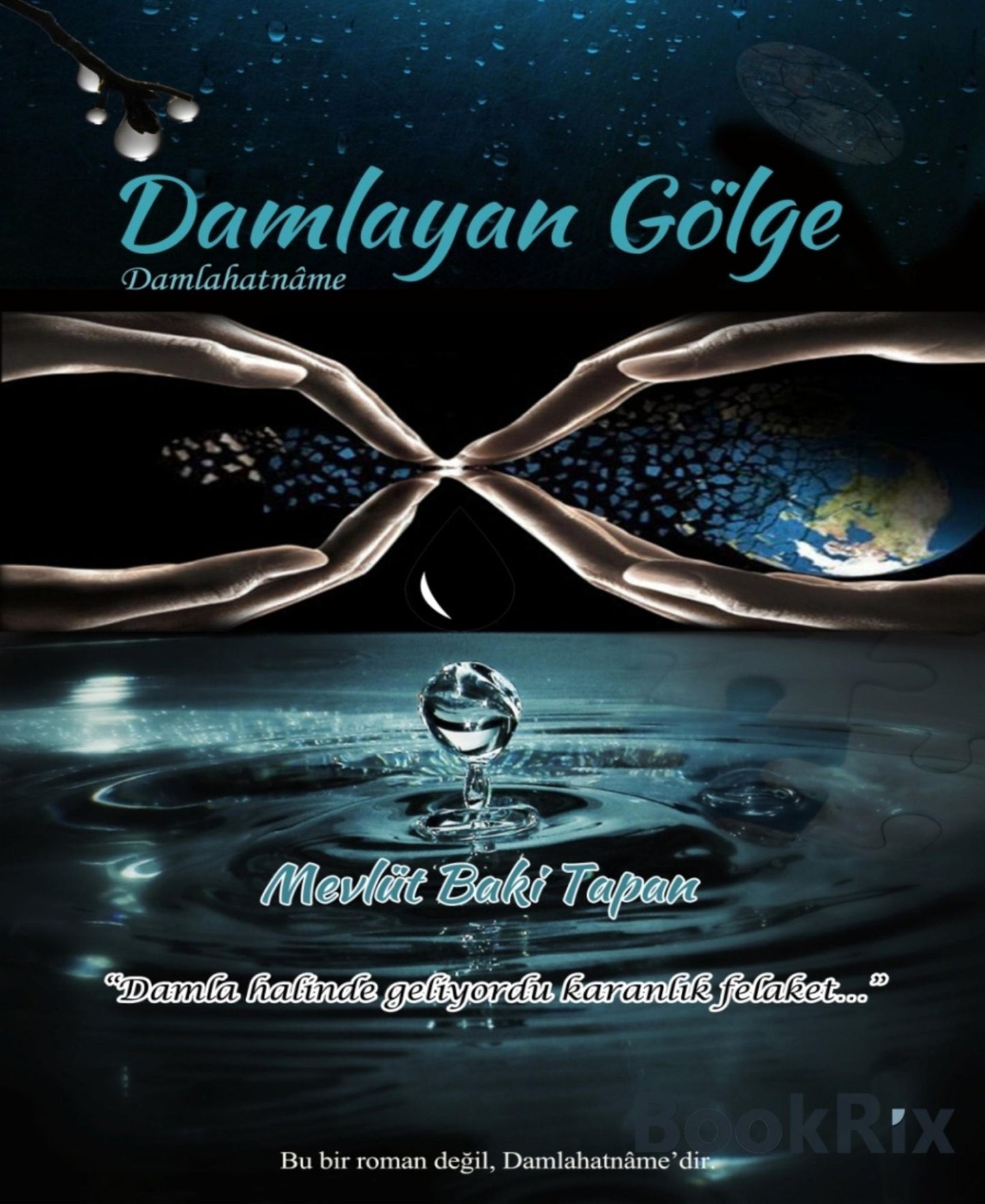 Damlayan Gölge: Damlahatname