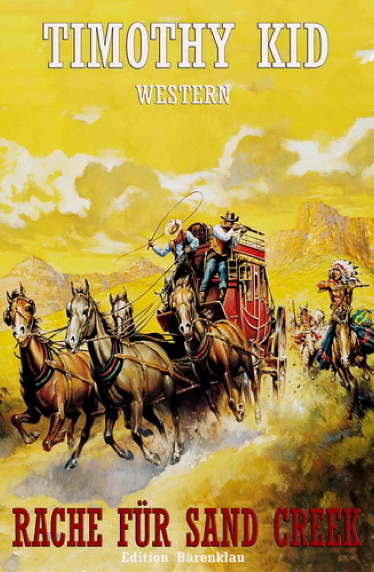 Rache für Sand Creek: Cassiopeiapress Western/ Edition Bärenklau