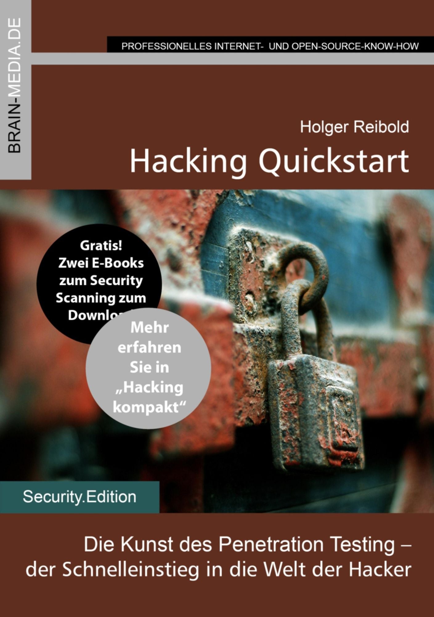 Hacking Quickstart: Die Kunst des Penetration Testing - der Schnelleinstieg in die Welt der Hacker
