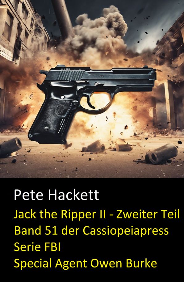 Jack the Ripper II - Zweiter Teil: Band 51 der Cassiopeiapress Serie FBI Special Agent Owen Burke