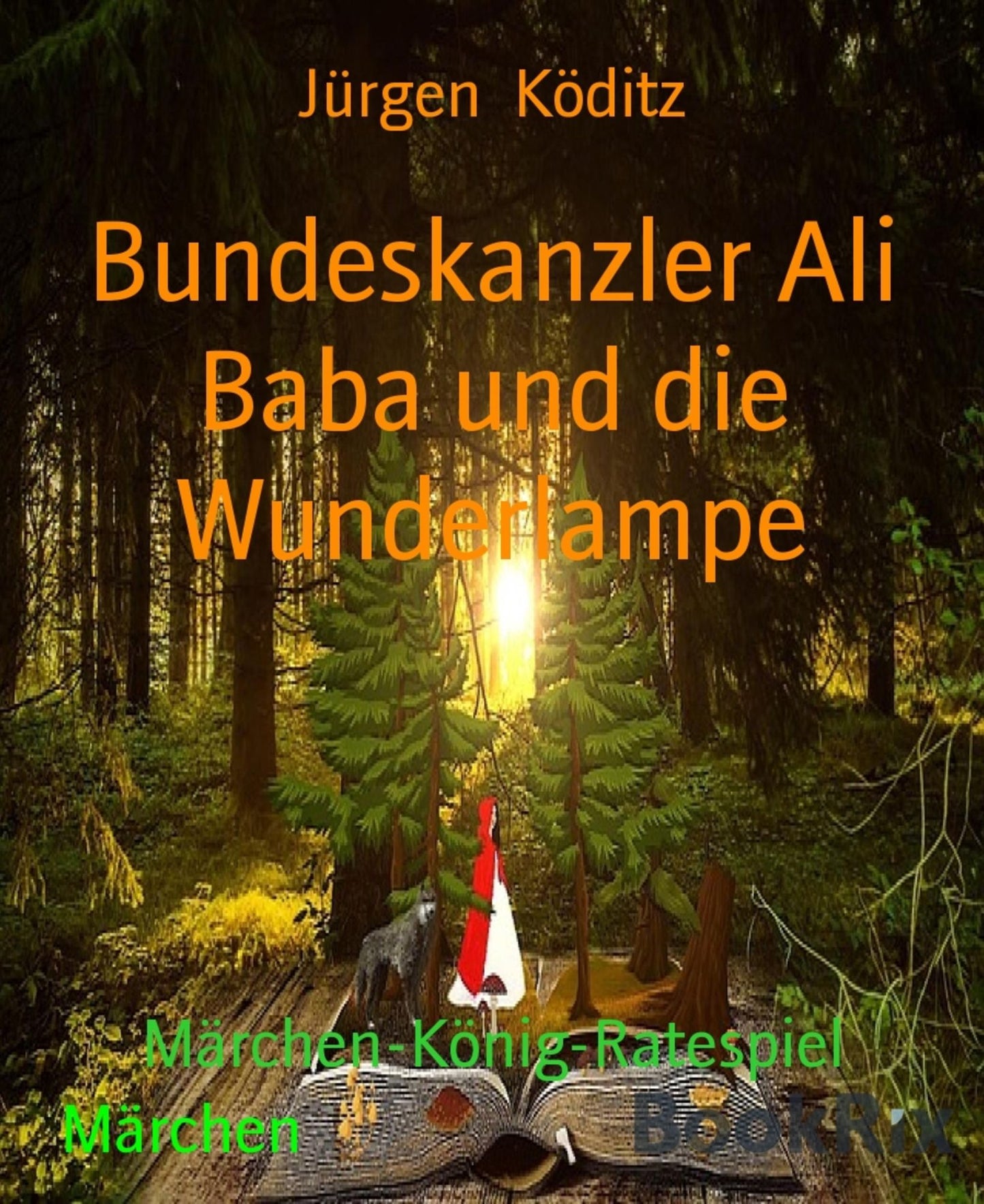 Bundeskanzler Ali Baba und die Wunderlampe: Märchen-König-Ratespiel
